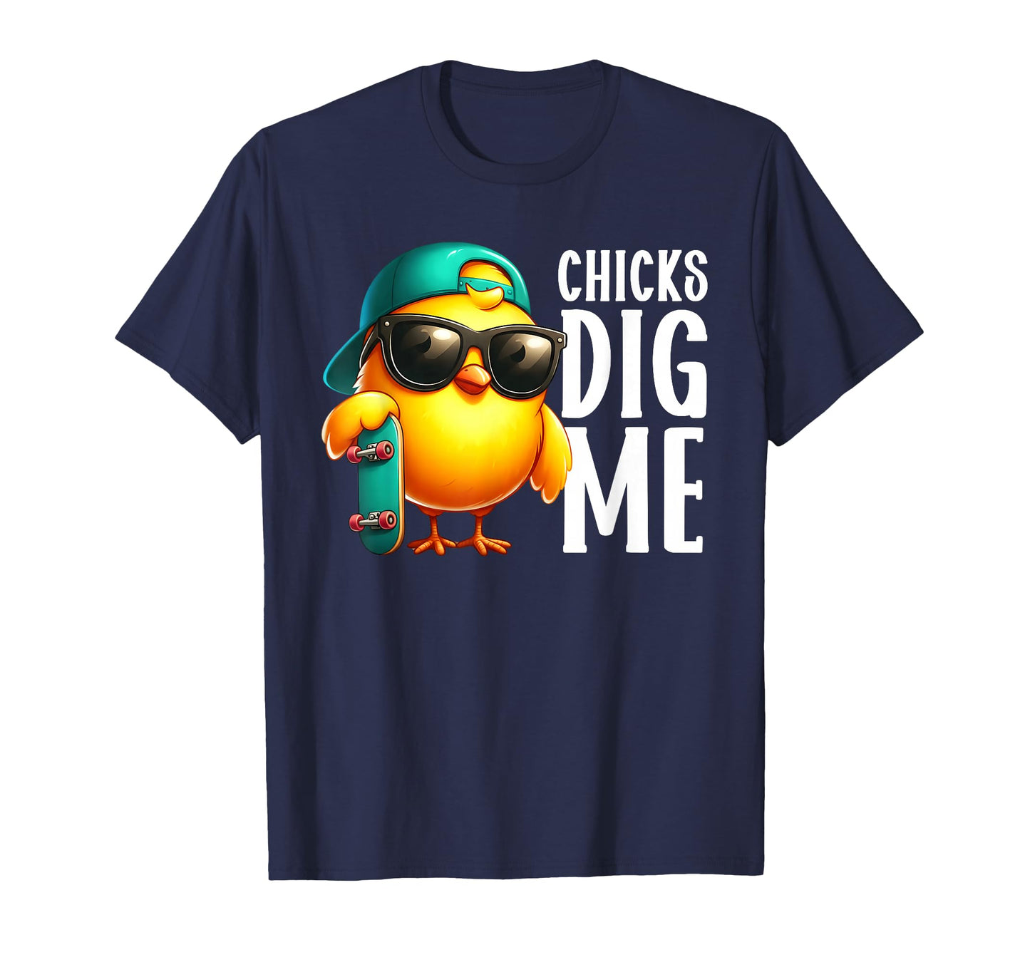 Chicks Dig Me Easter Toddler Boys Men Happy Easter Funny T-Shirt