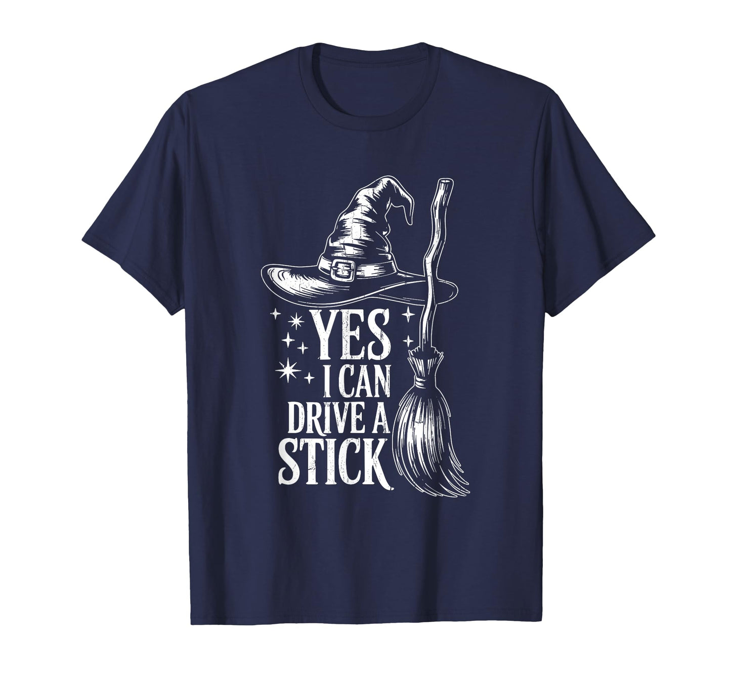 Yes I Can Drive A Stick Funny Halloween Spooky Witch T-Shirt