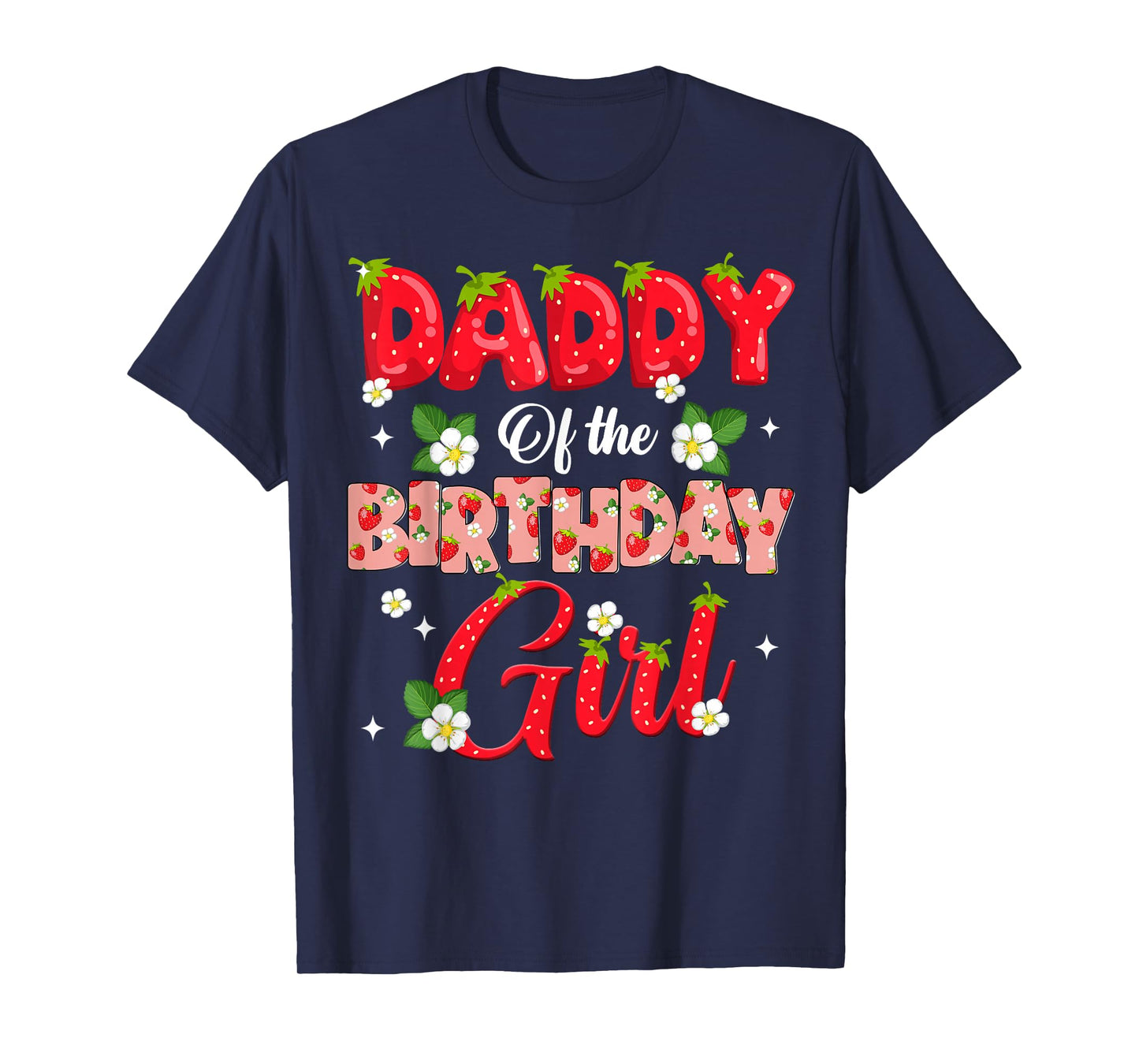 Dad Mom Daddy Birthday Girl Strawberry Berry Sweet One Two T-Shirt