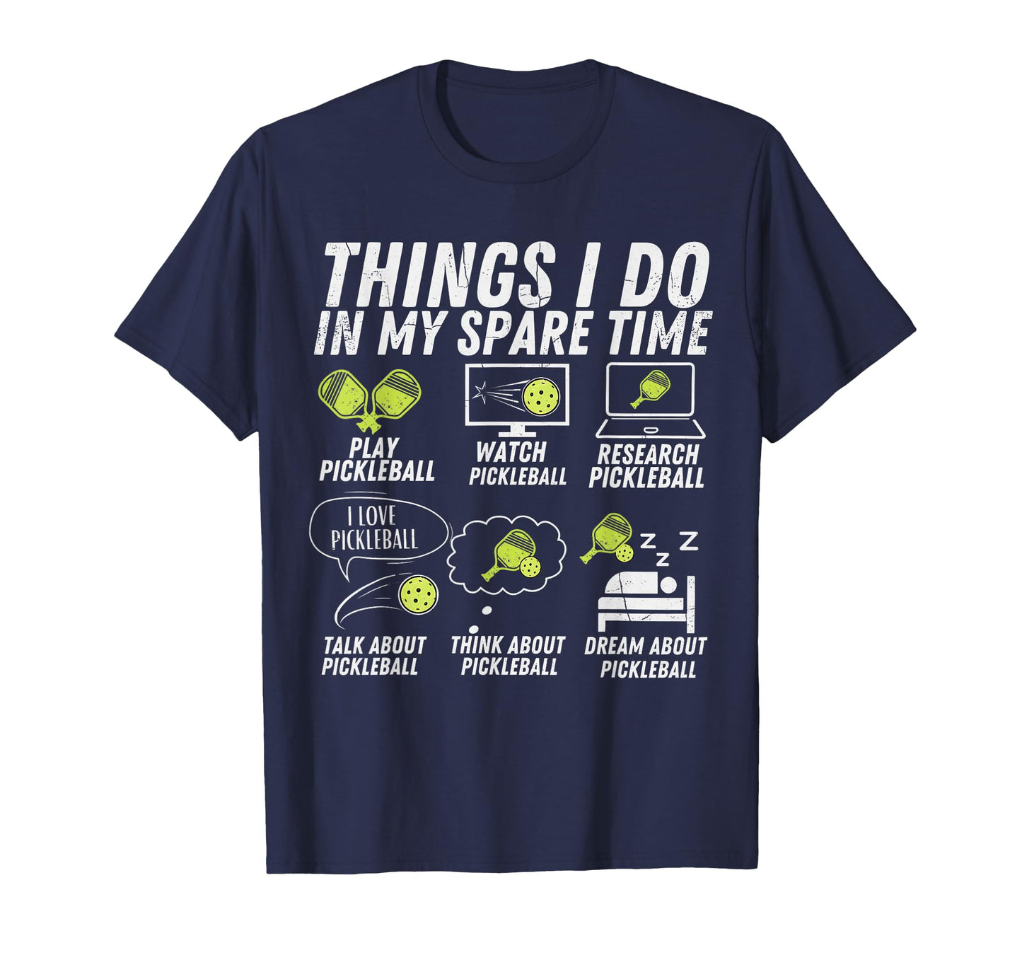 Pickle Ball Lover Things I Do in My Spare Time Pickleball T-Shirt