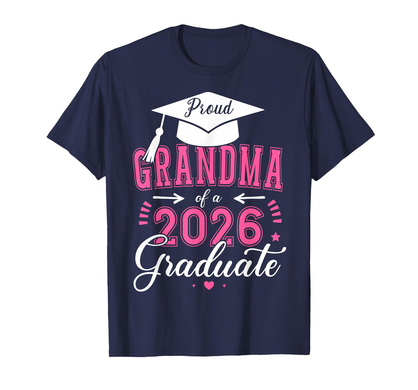 Proud Grandma of a Class of 2026 Graduate for Graduation T-Shirt