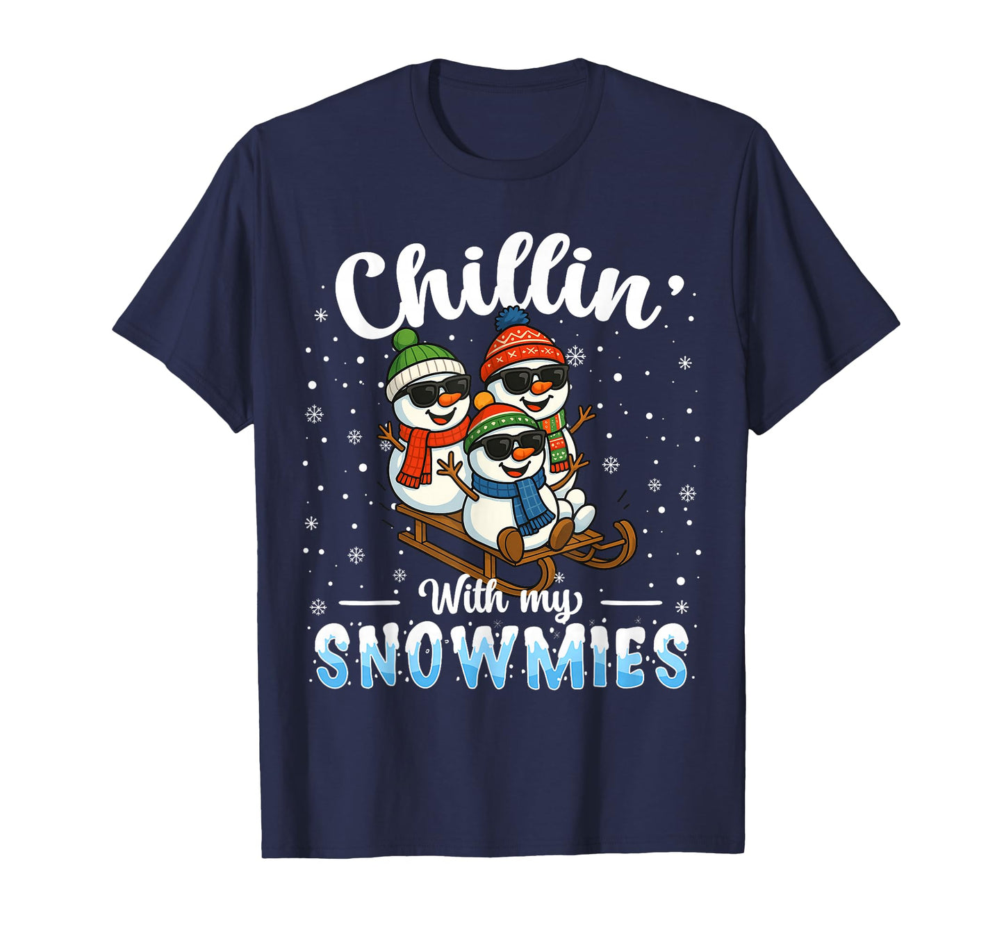 Chillin with My Snowmies Funny Snowman Christmas Kids Boys T-Shirt