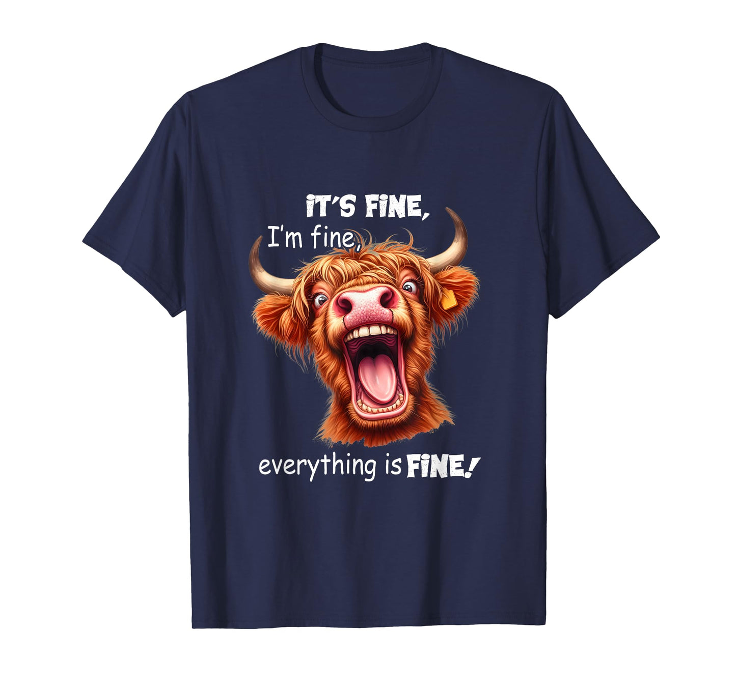 Funny Highland Cow It's Fine I'm Fine Everything Is Fine T-Shirt, Small, Black