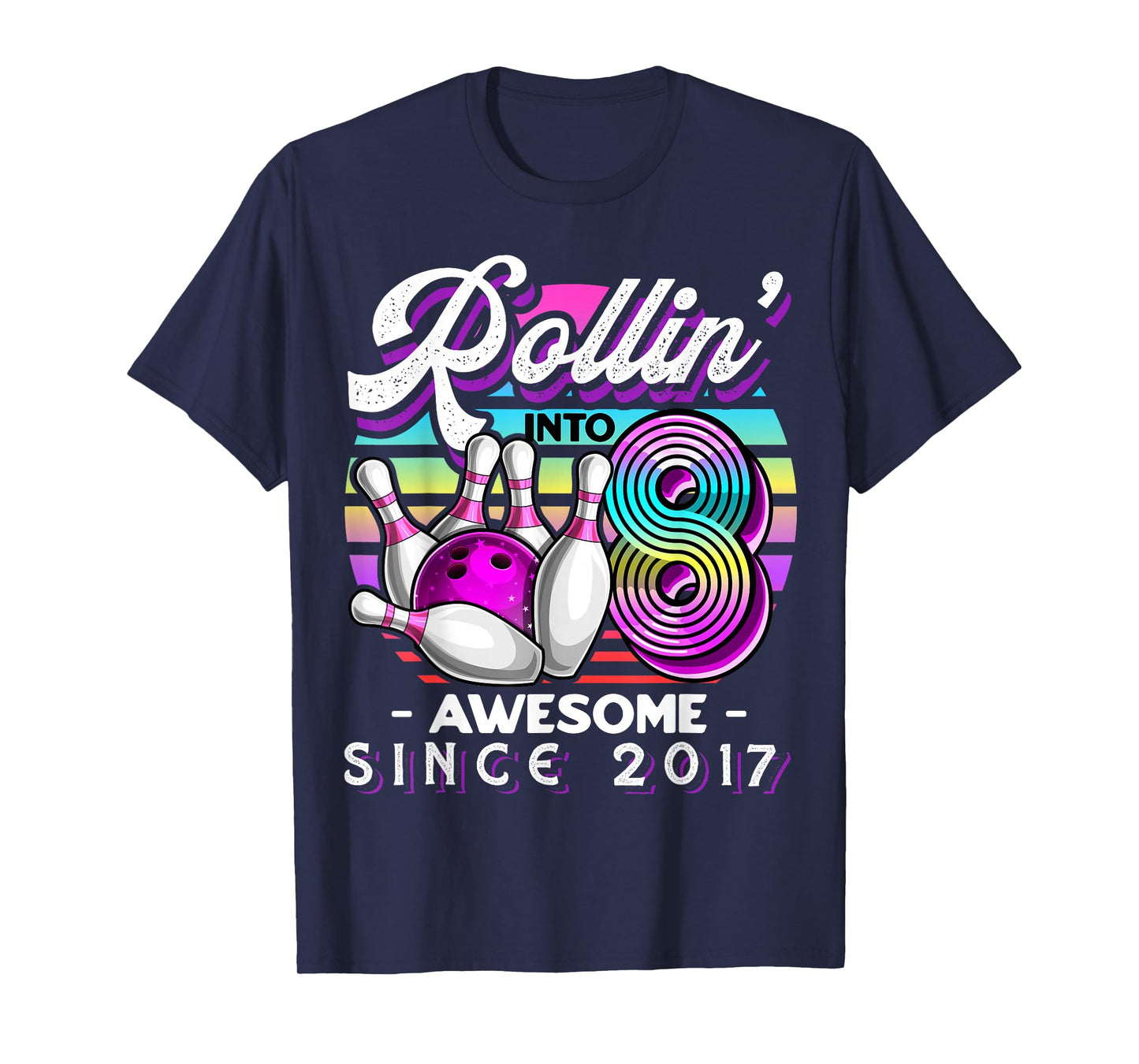 Bowling Party Rollin' 8 Awesome 2017 8th Birthday Girls T-Shirt