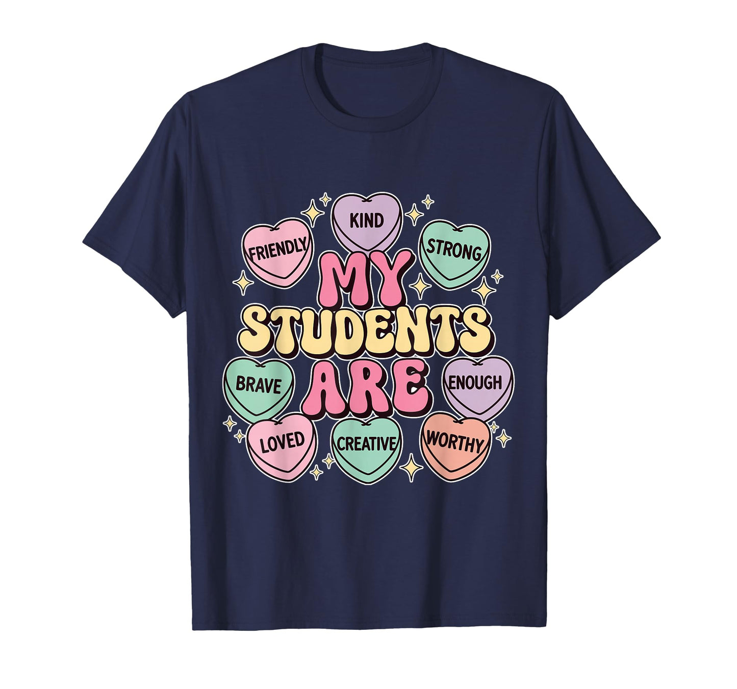 My Students are Loved Teacher Valentines Day Hearts T-Shirt