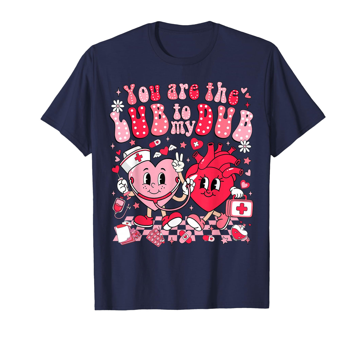 You're The Lube to My Dub CVICU Valentines Day Cardiac Nurse T-Shirt