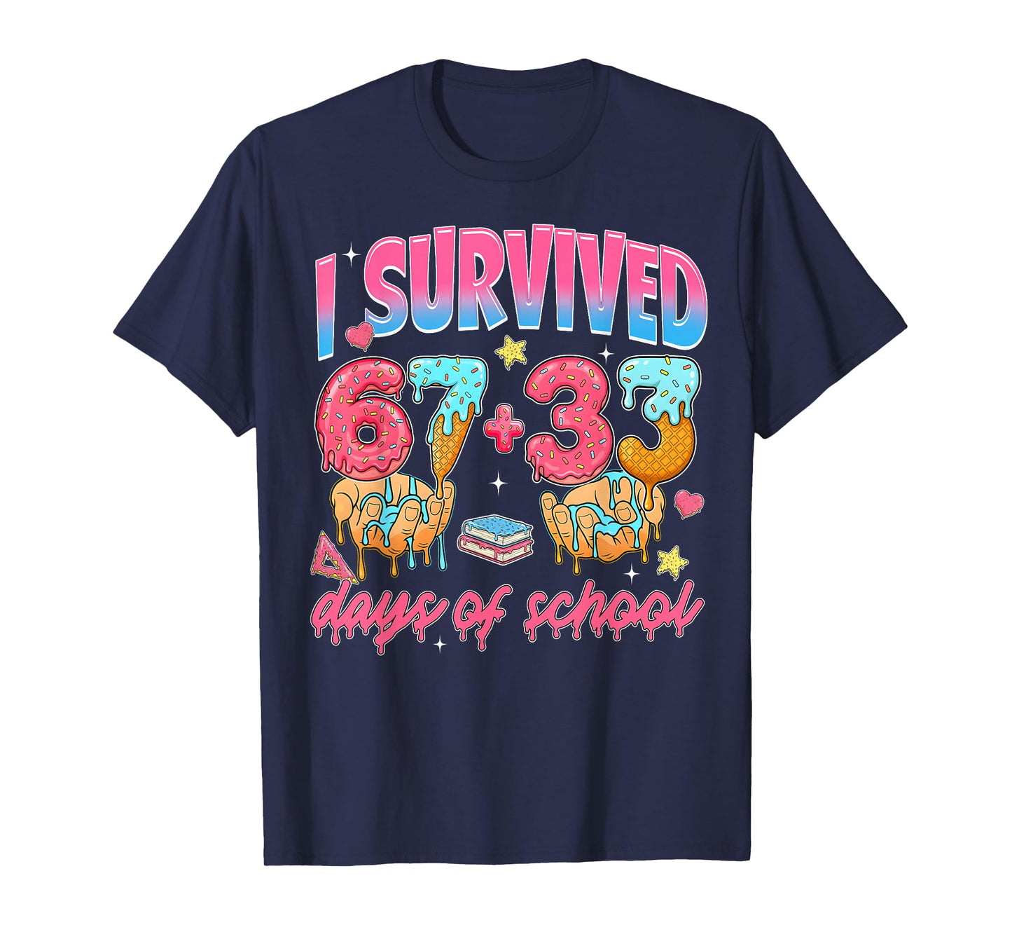 100th Day I Survived 67 + 33 Days of School Boy Girl Teacher T-Shirt