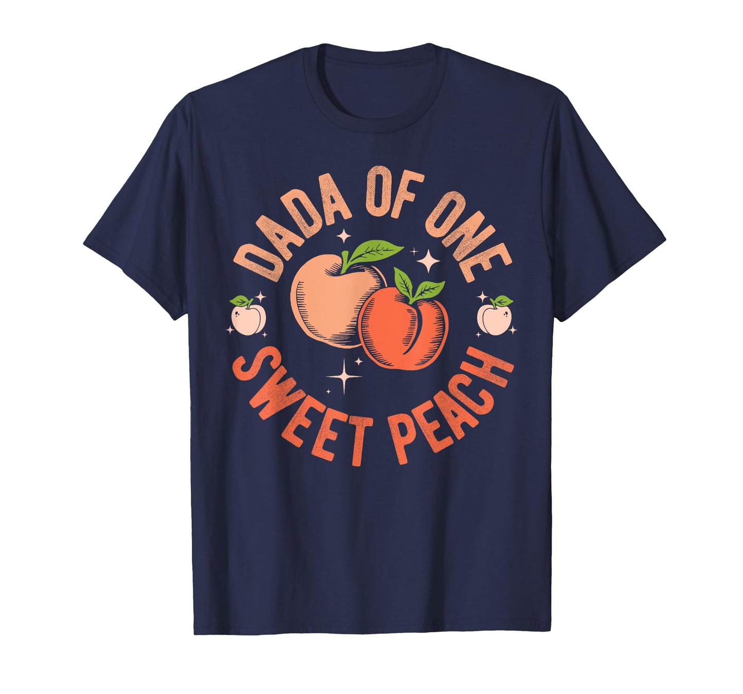 Dada Dad First Birthday One Sweet Peach Bday Family Matching T-Shirt