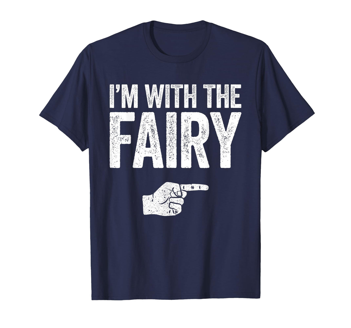 I'm with The Fairy Shirt Adult Kids Men Women Fairy Costume T-Shirt