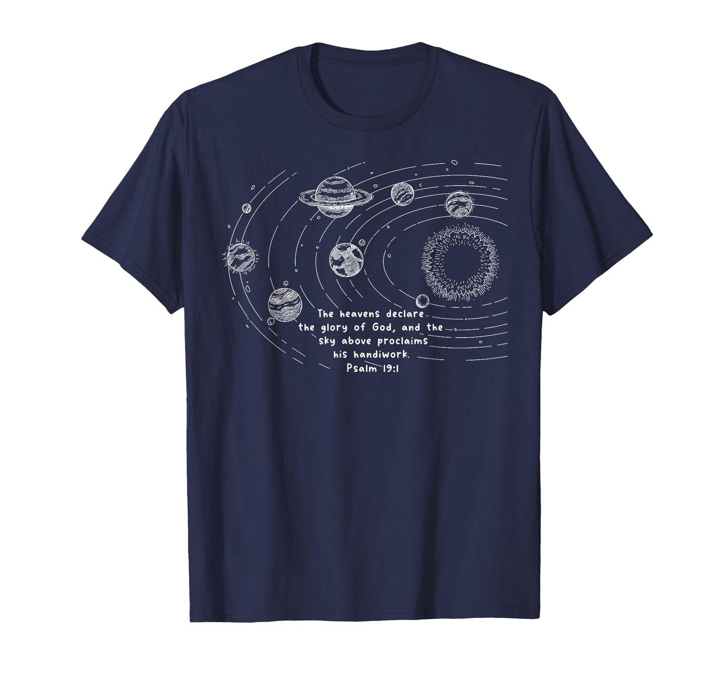 The Heavens Declare The Glory of God and The Sky Above T-Shirt