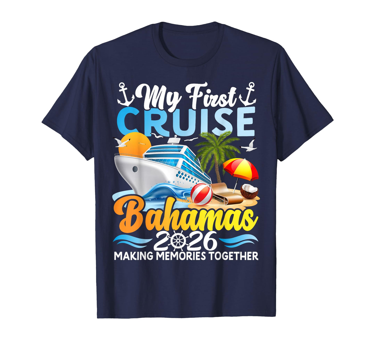 My First Cruise Bahamas 2026 Family Trip Cruisin Together T-Shirt