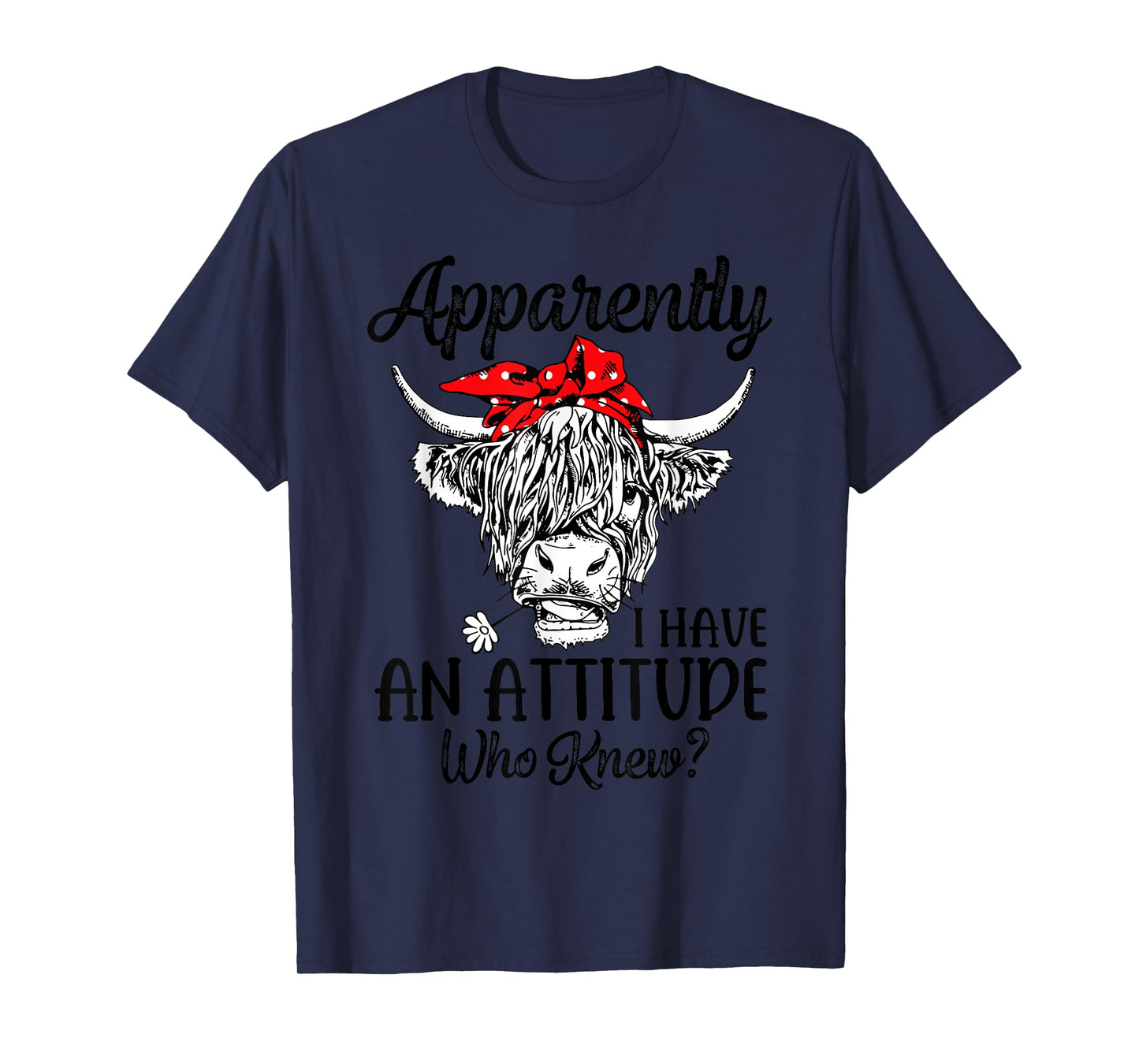 Bleached Highland Cow Apparently I Have An Attitude Who Knew T-Shirt