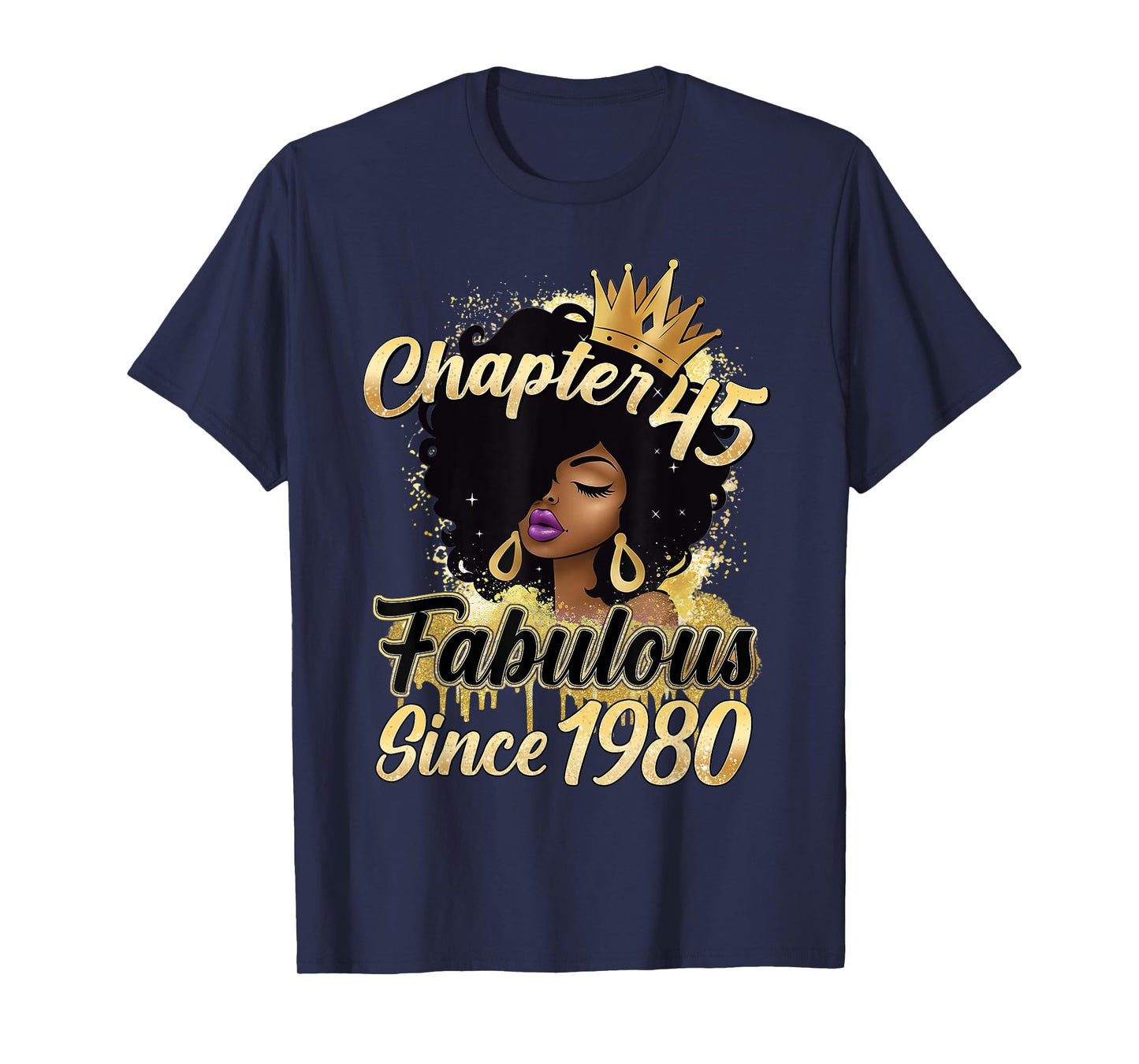 Chapter 45 Fabulous Since 1980 45th Melanin Birthday Women T-Shirt