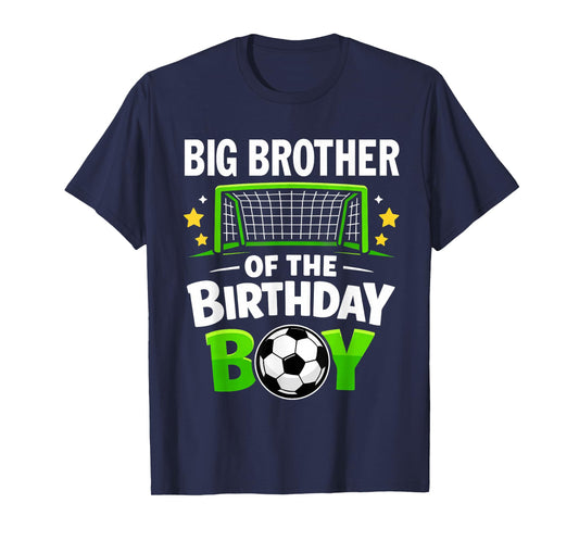 Big Brother of The Birthday Boy Soccer Ball Family Matching T-Shirt