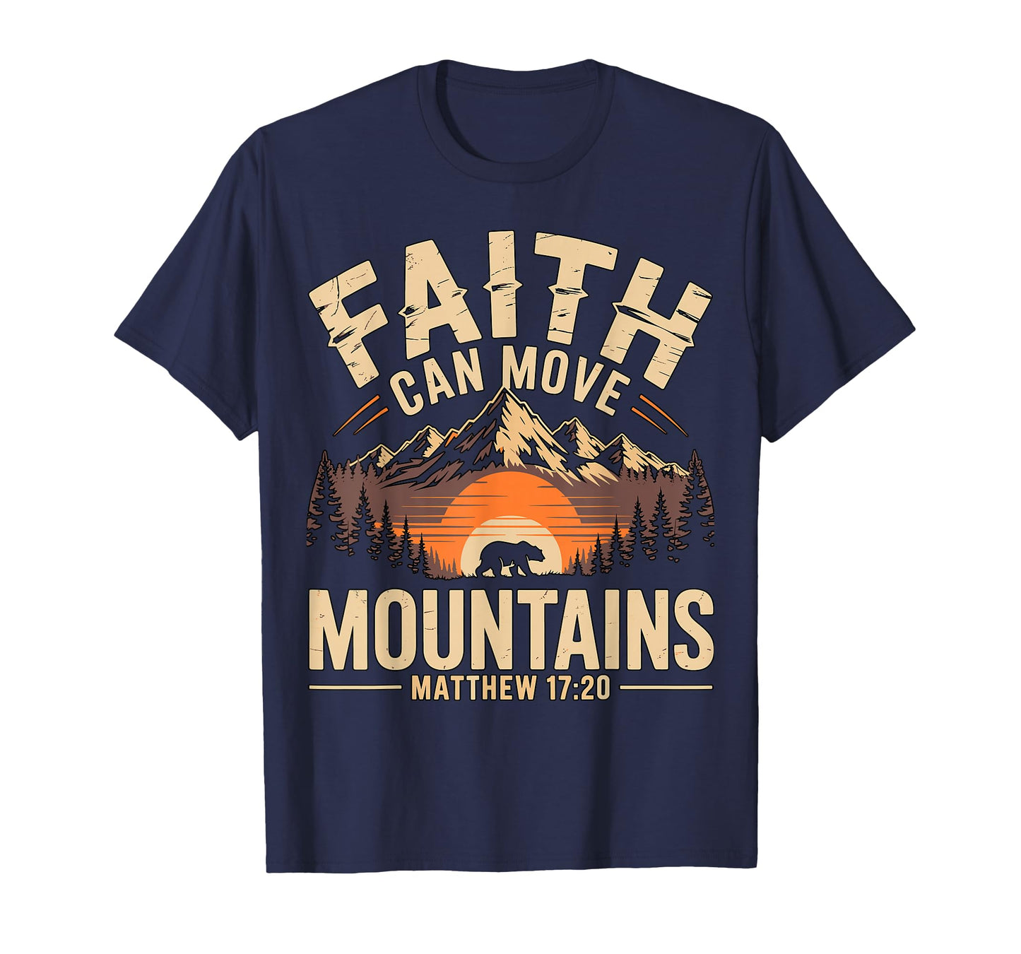Faith Can Move Mountains Matthew 17-20 T-Shirt