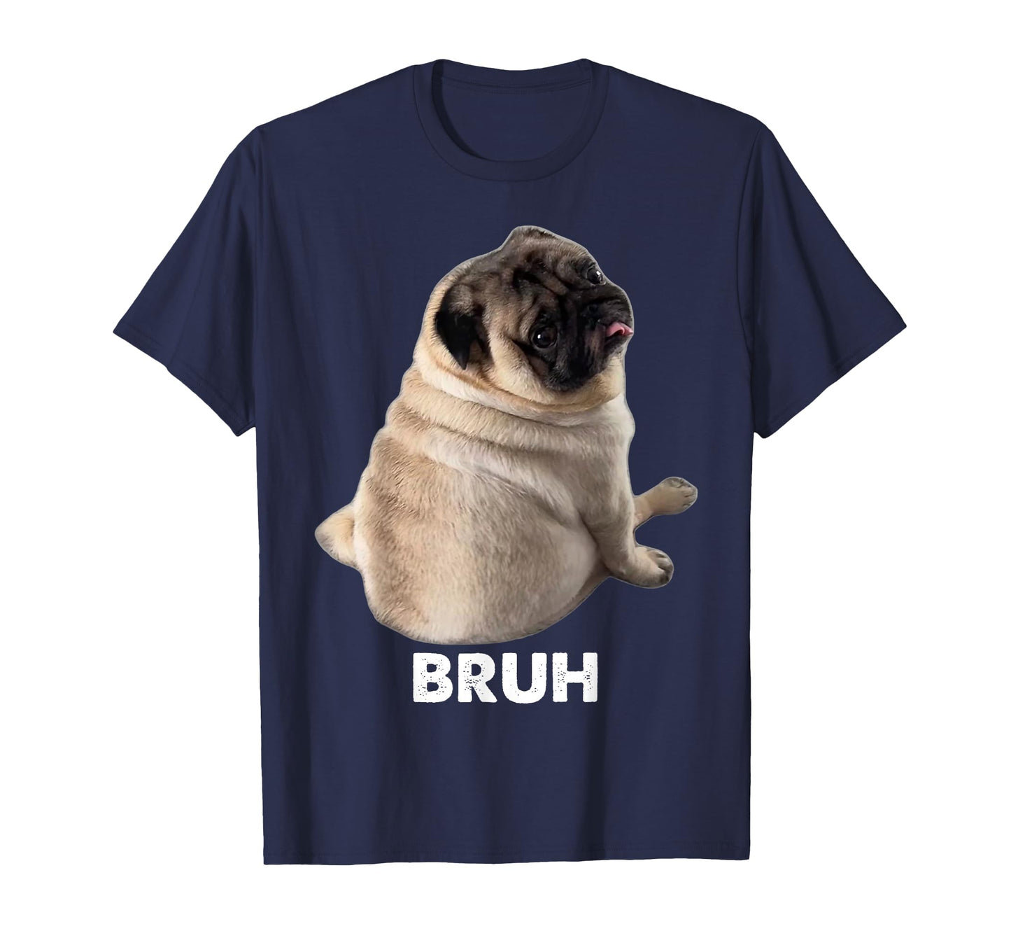 Pug says Bruh Pug Meme Adorable Dog Funny Humor Fashion Y2K T-Shirt