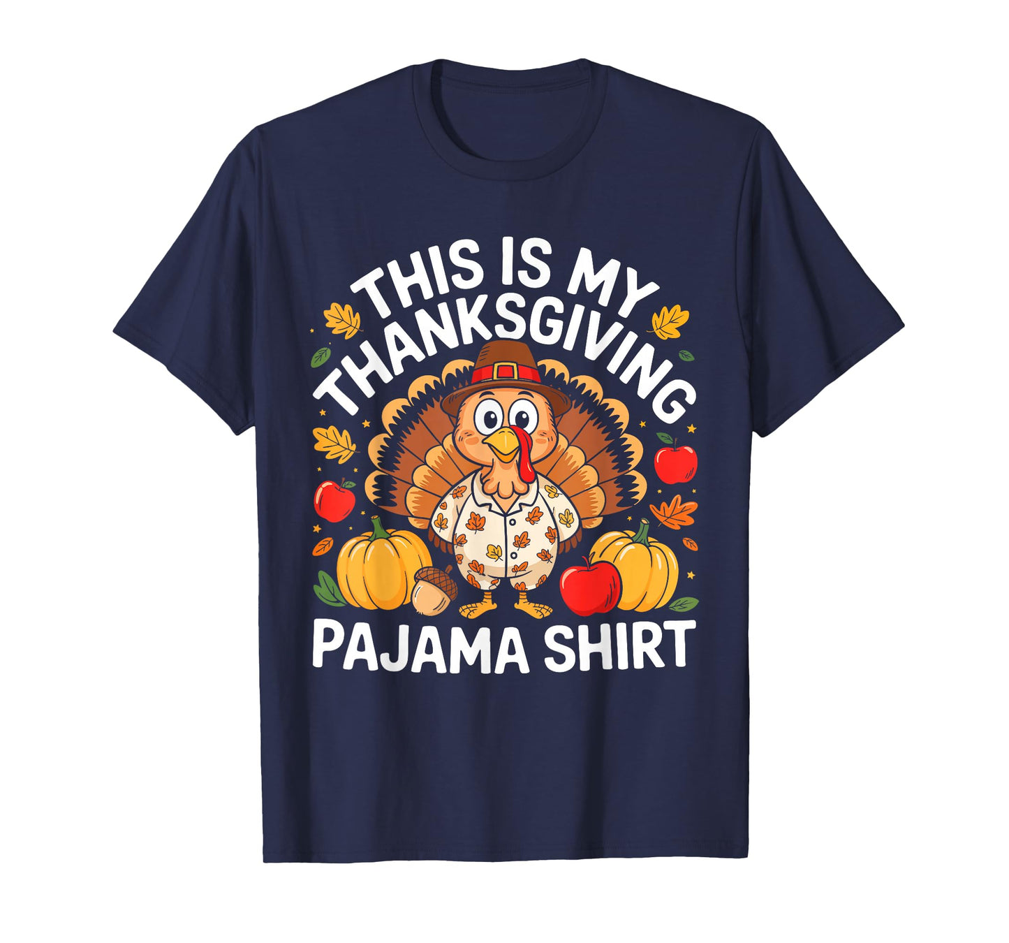 This is My Thanksgiving Pajama Shirt Adult Kid Men Women Pjs T-Shirt
