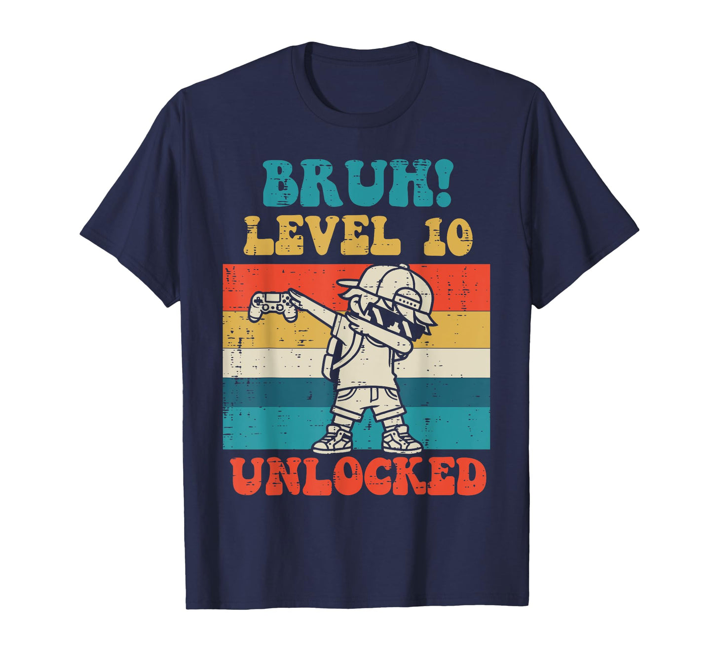 Bruh Level 10 Unlocked Gamer Dab Retro 10th Birthday Boys T-Shirt