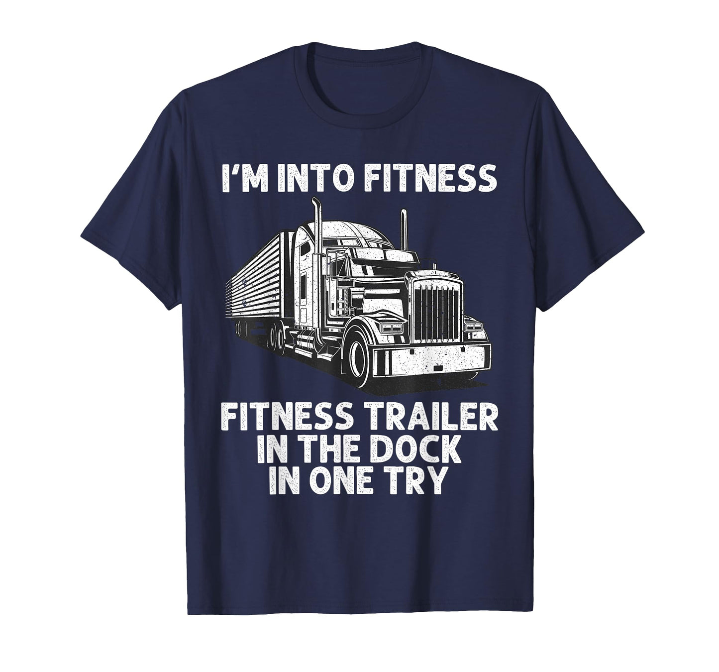 Best Truck Driver Art For Men Dad Women Trucking CDL Trucker T-Shirt
