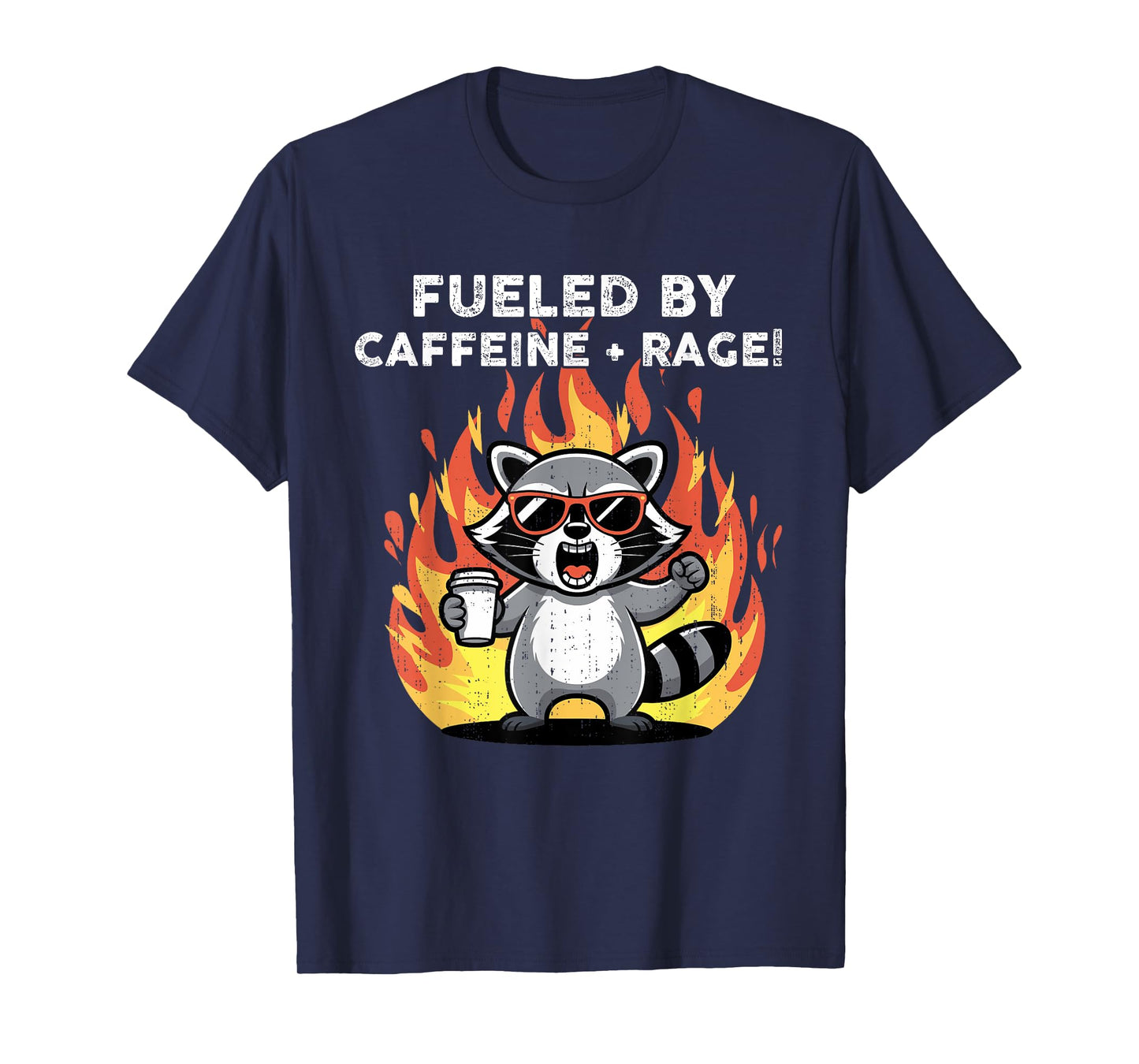 Funny Fueled By Caffeine and Rage Raccoon Angry Coffee Art T-Shirt