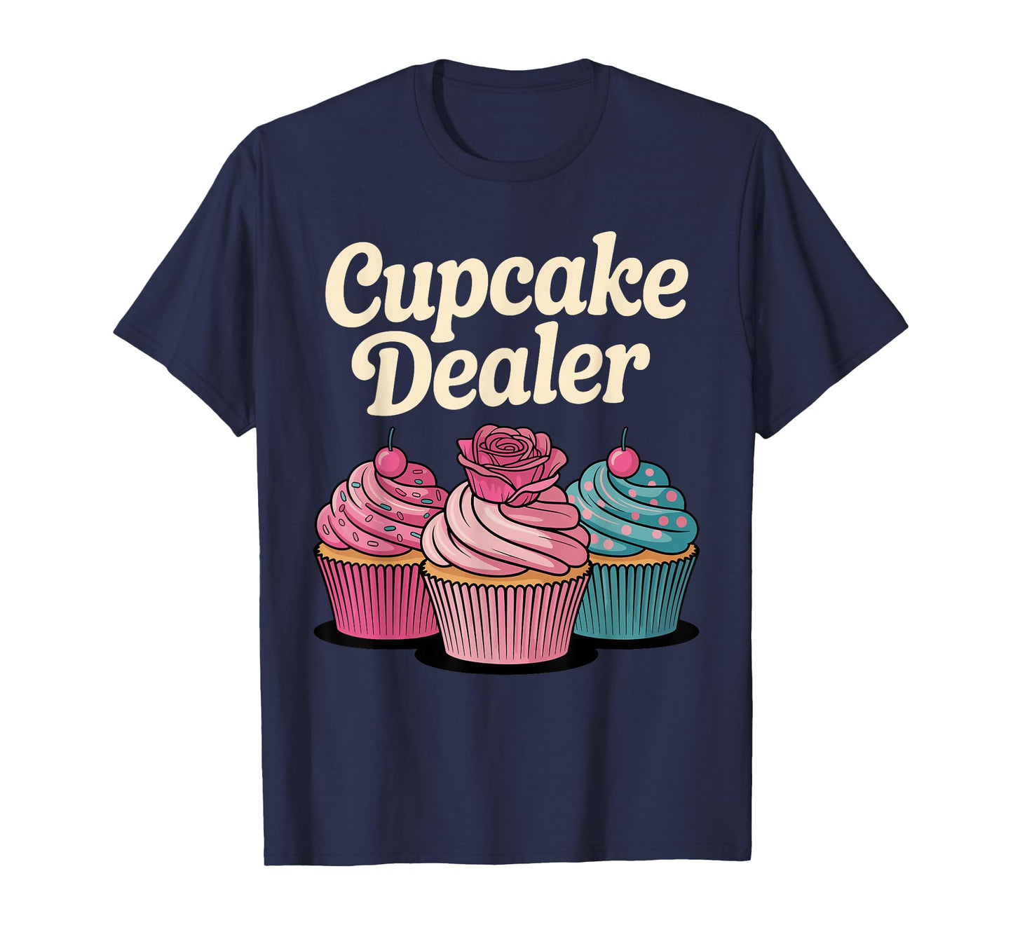 Funny Cupcake Art for Men Women Kids Baking Cupcake Lover T-Shirt