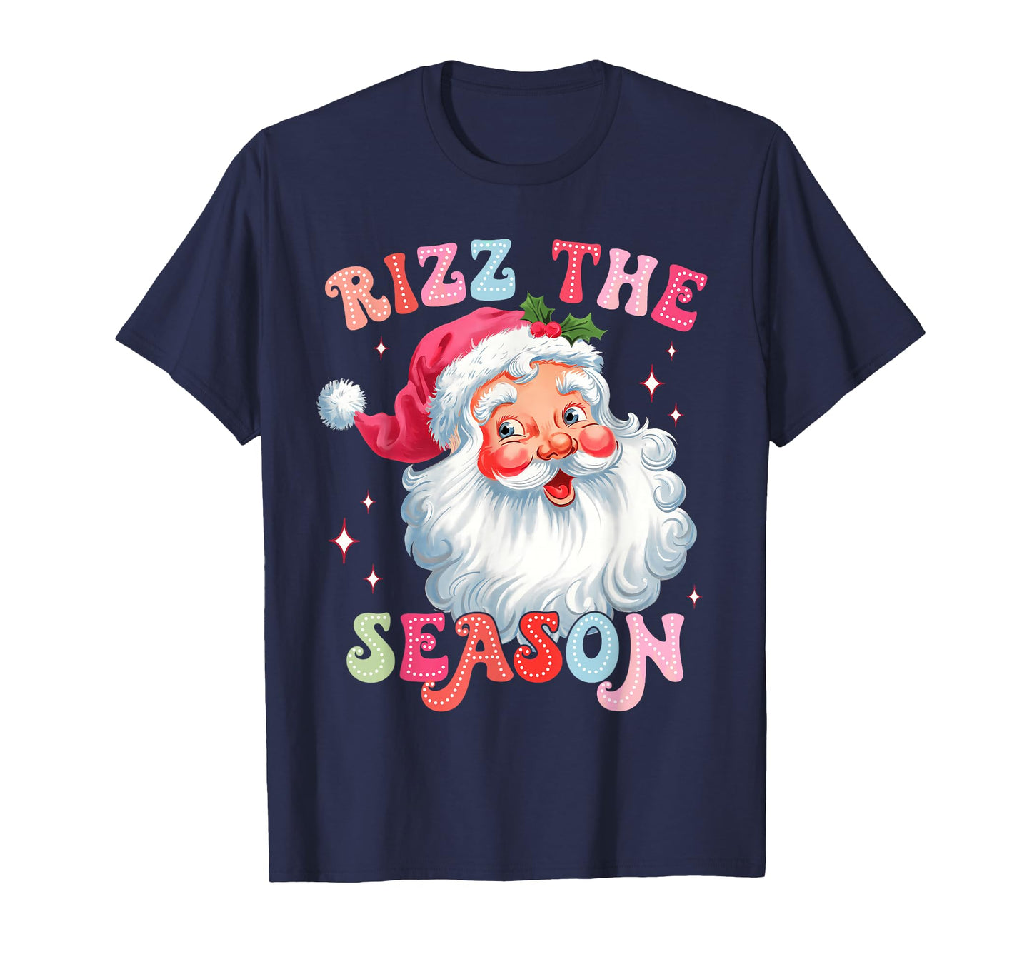 Rizz the Season Funny Christmas Rizzmas Santa Claus Rizzler T-Shirt
