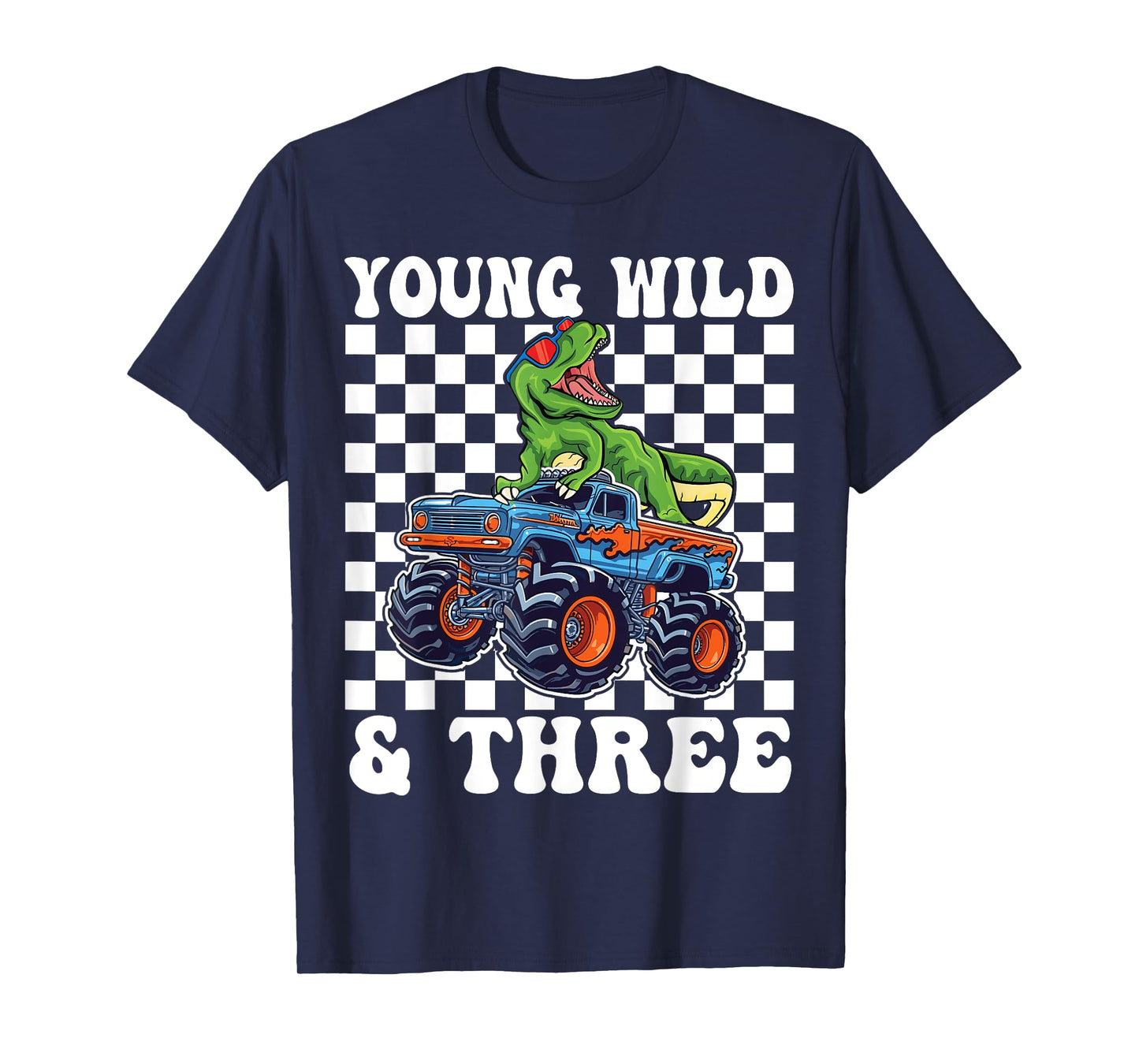 3rd Birthday Monster Truck Young Wild And Three 3 Year Old T-Shirt
