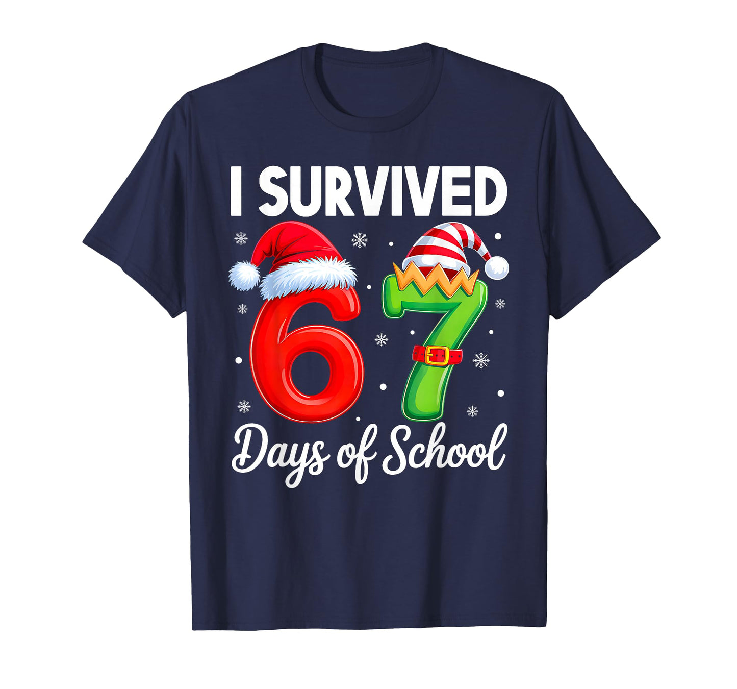 I Survived 67 Days of School Six Seven 6 7 Meme Christmas T-Shirt