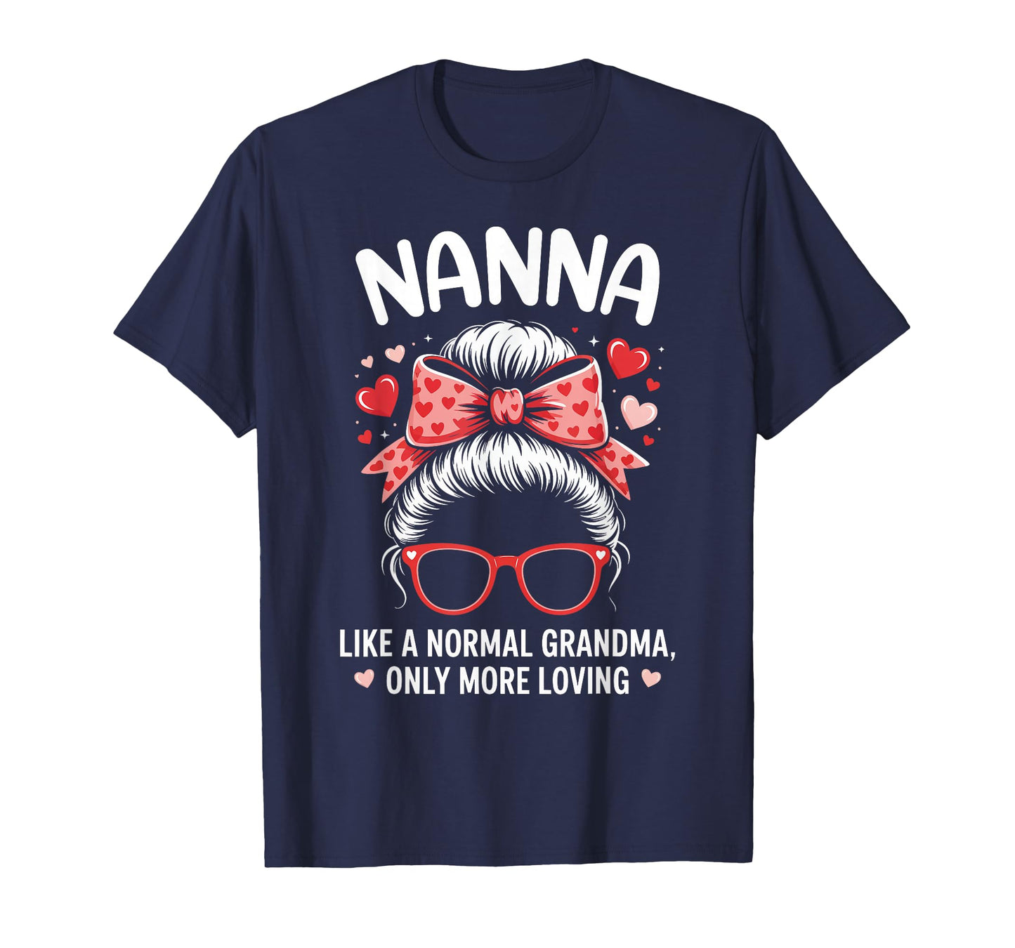 Nanna Valentine Quote for Loving Grandma with Cute Bow T-Shirt