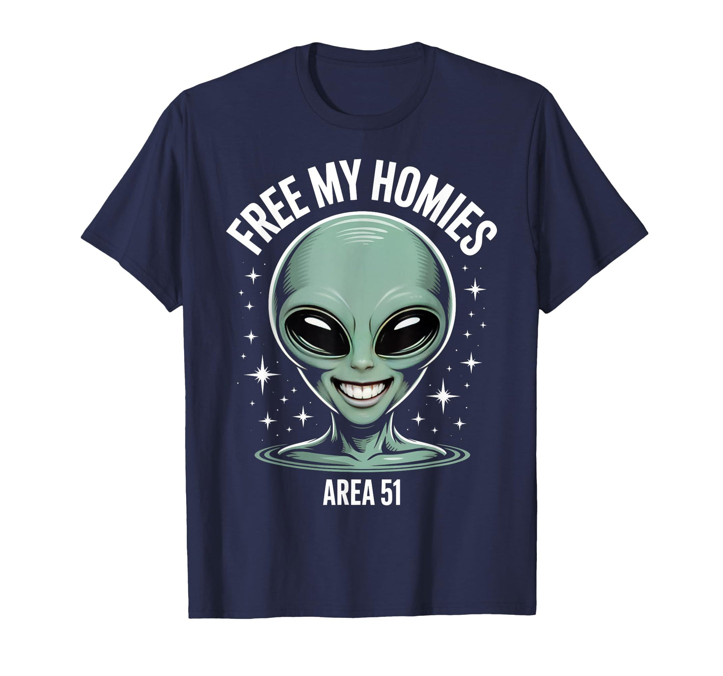 Alien Free My Homies Area 51 Funny UFO Boys Kids Men Women T-Shirt