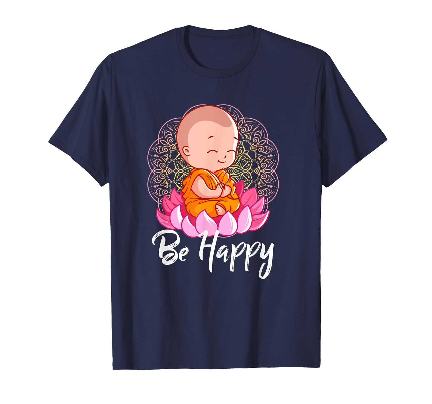 Be Happy shirt Zen Little Baby Buddha tshirt Mandala T-Shirt
