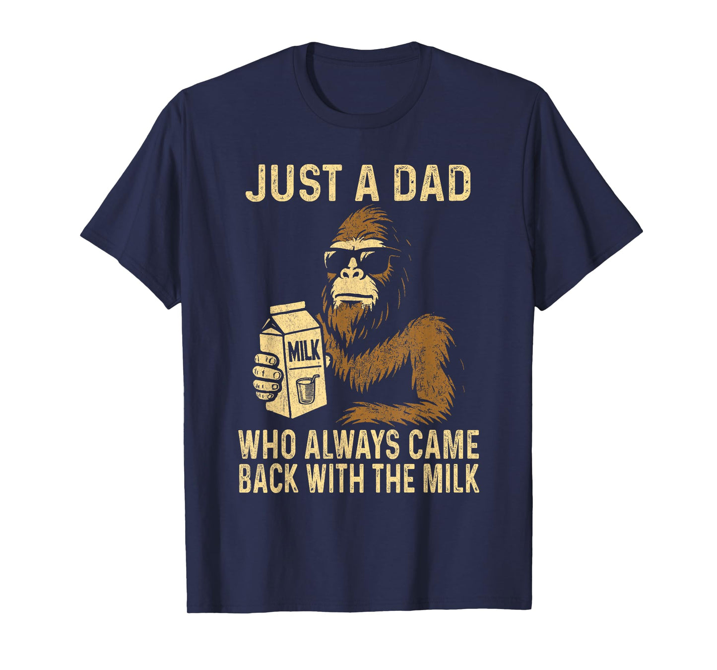Just A Dad Who Always Came Back With The Milk Funny Fathers T-Shirt