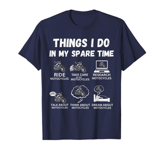Things I Do in My Spare Time Biker Motorcycle Rider T-Shirt