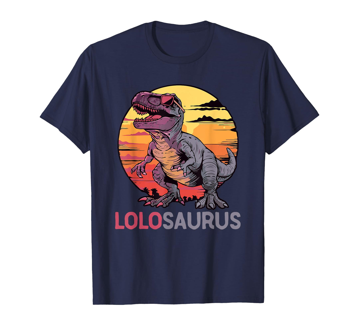 LoloSaurus Dino Dinosaur Lolo-Saurus T-Rex Funny Trex T-Shirt