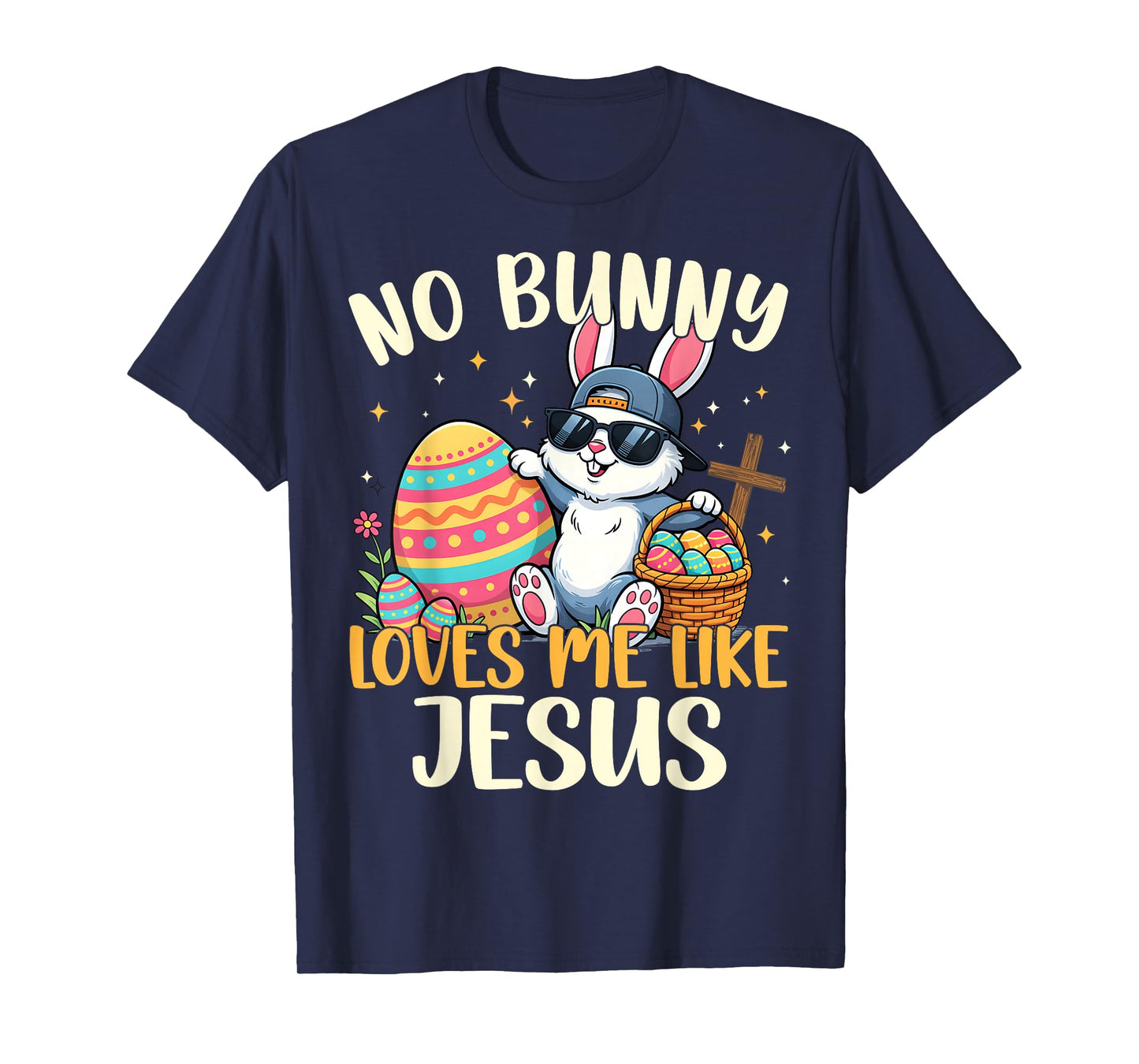 Easter No Bunny Loves Me Like Jesus Christian Men Women Kid T-Shirt