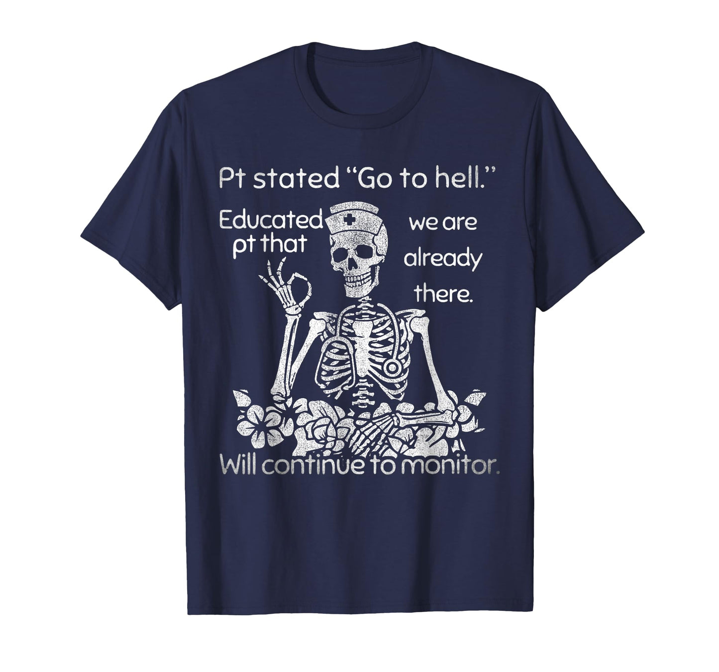 Funny Nurse Dark Humor Skull Pt Stated Men Women Tee T-Shirt