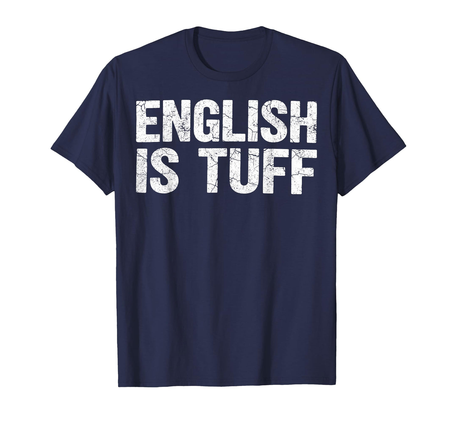 English is Tuff - English Language Teaching ESL Teacher T-Shirt