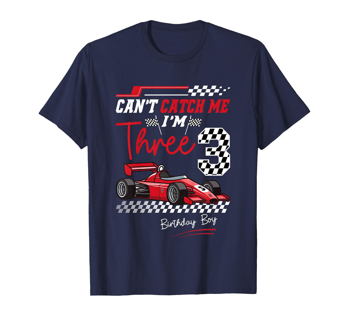 Can’t Catch Me I’m 3 Super Red Racing Car 3rd Birthday T-Shirt
