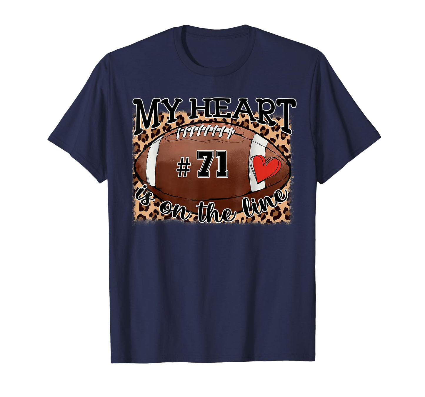 My Heart is On The Line Jersey Night Number 71 Football Mom T-Shirt
