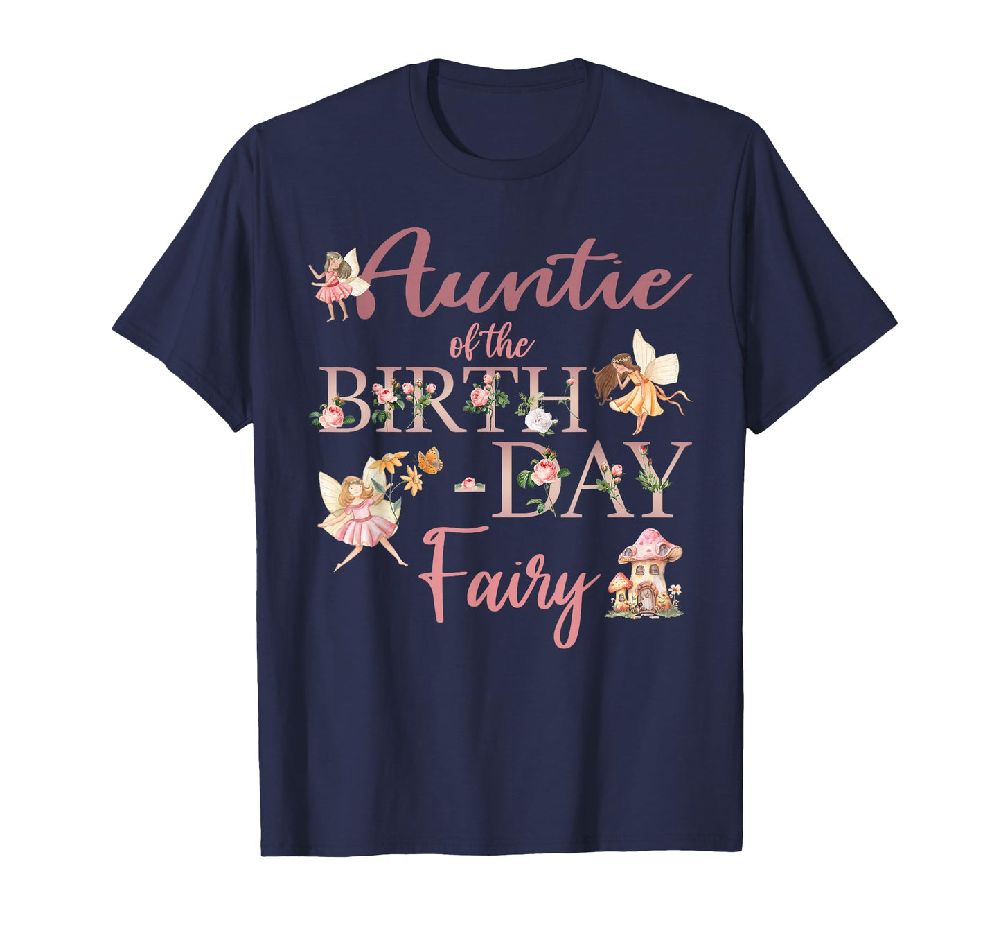 Auntie Of The Birthday Fairy First Birthday Family Matching T-Shirt