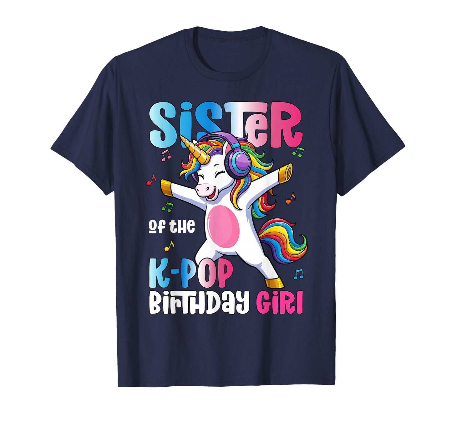 Sister of The K-Pop Birthday Princess Birthday Girl T-Shirt
