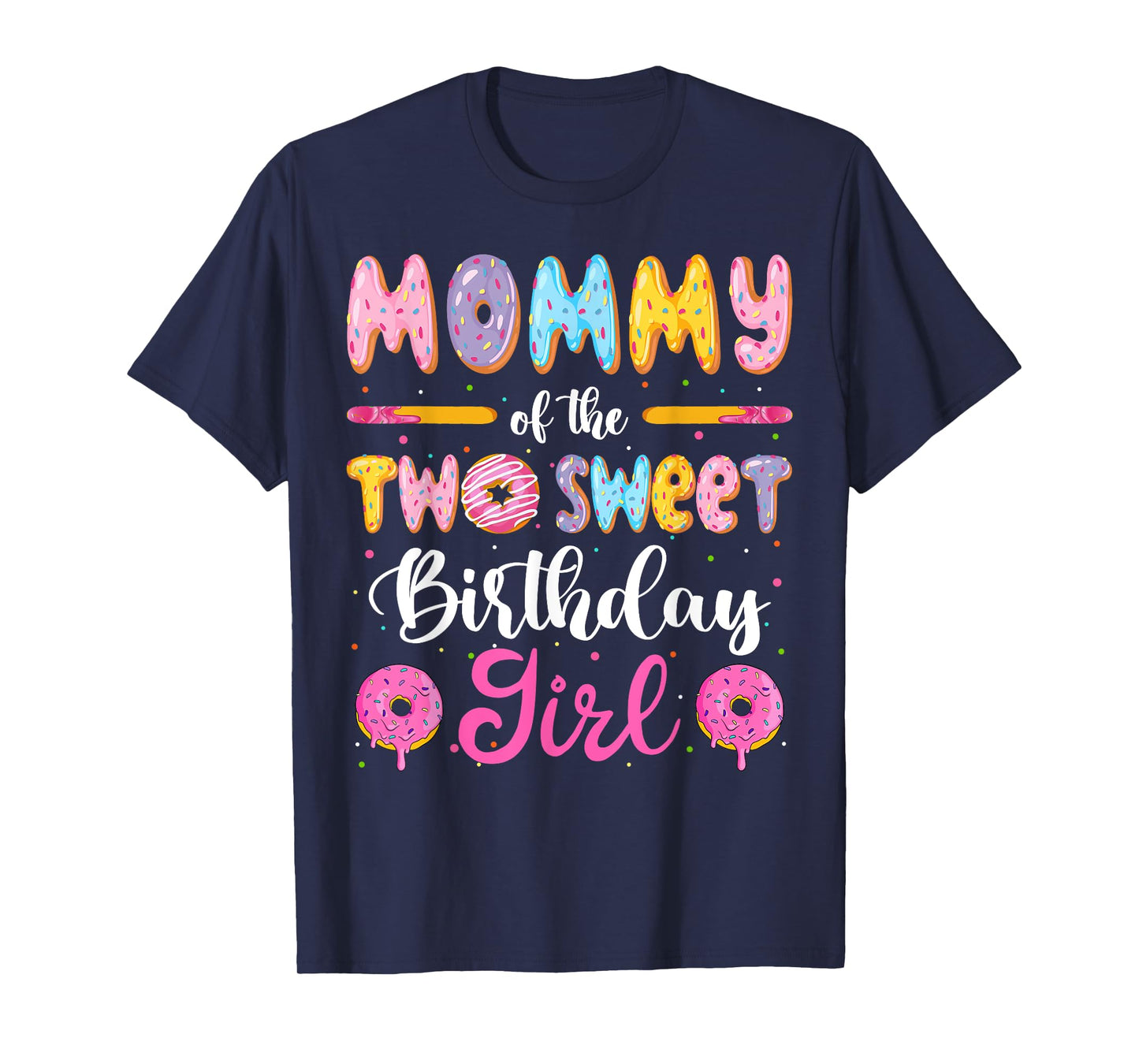 Mommy Of The Two Sweet Birthday Girl Donut 2Nd Birthday T-Shirt