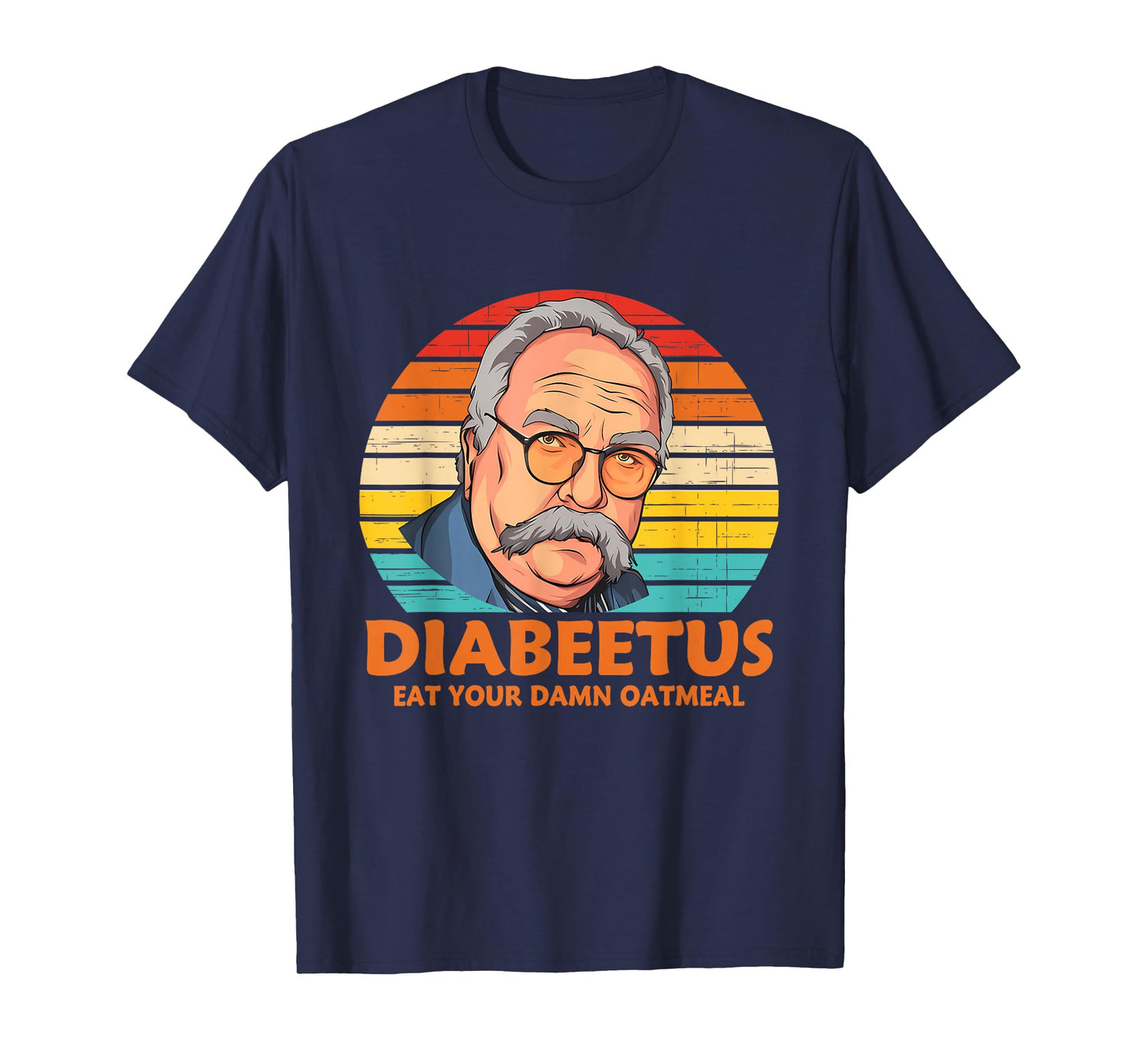 Diabeetus Eat Your Damn Oatmeal Vintage Design T-Shirt