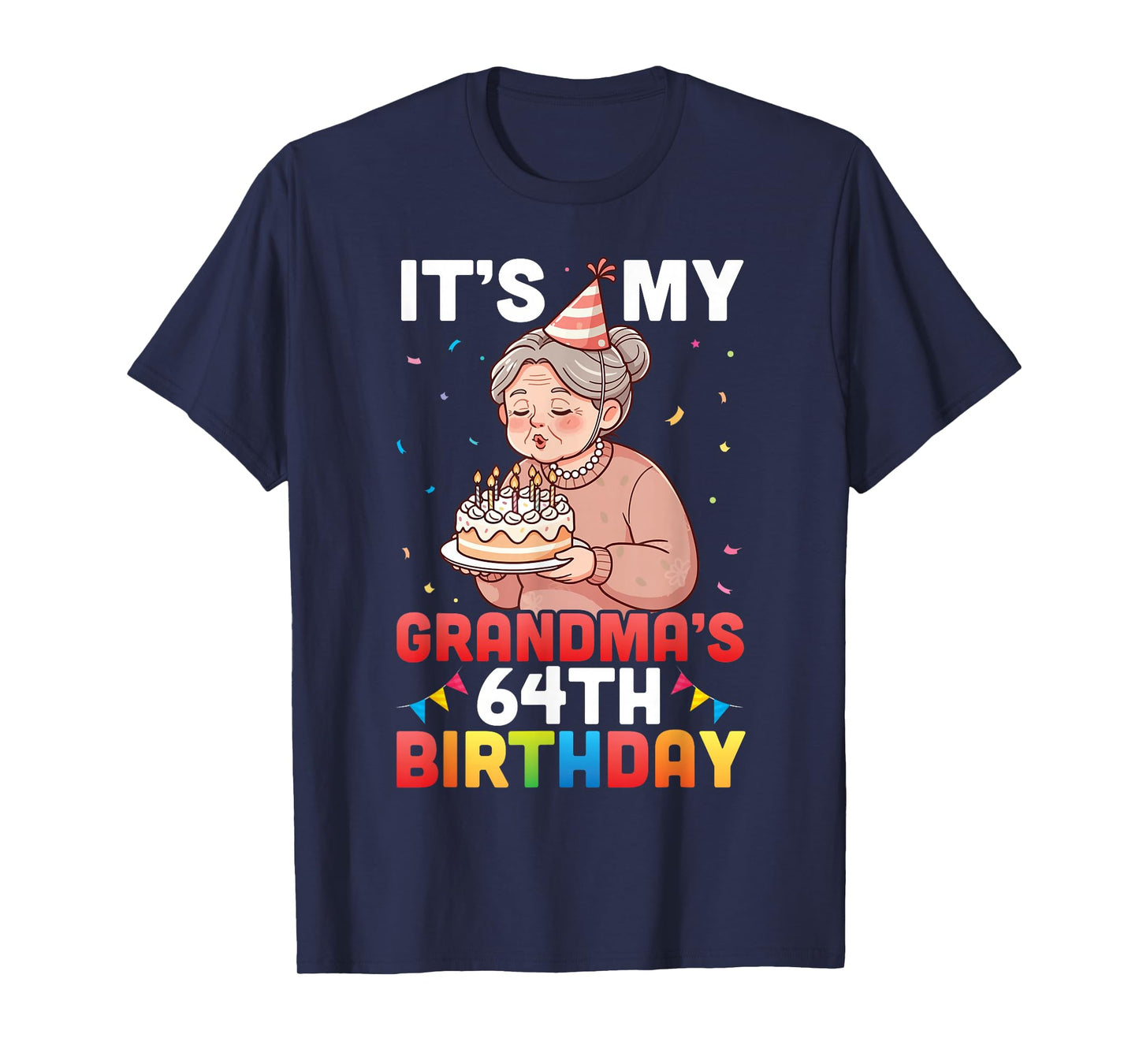 It's My Grandma 64th Birthday Happy Grandmother 64 Years Old T-Shirt