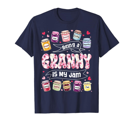 Being Granny is My Jam Funny Sayings Cute Mothers Day T-Shirt