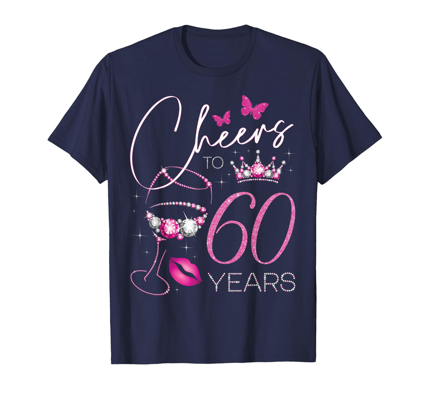 Cheers to 60 Years Old, 60th Queen's Birthday, 60th Birthday T-Shirt