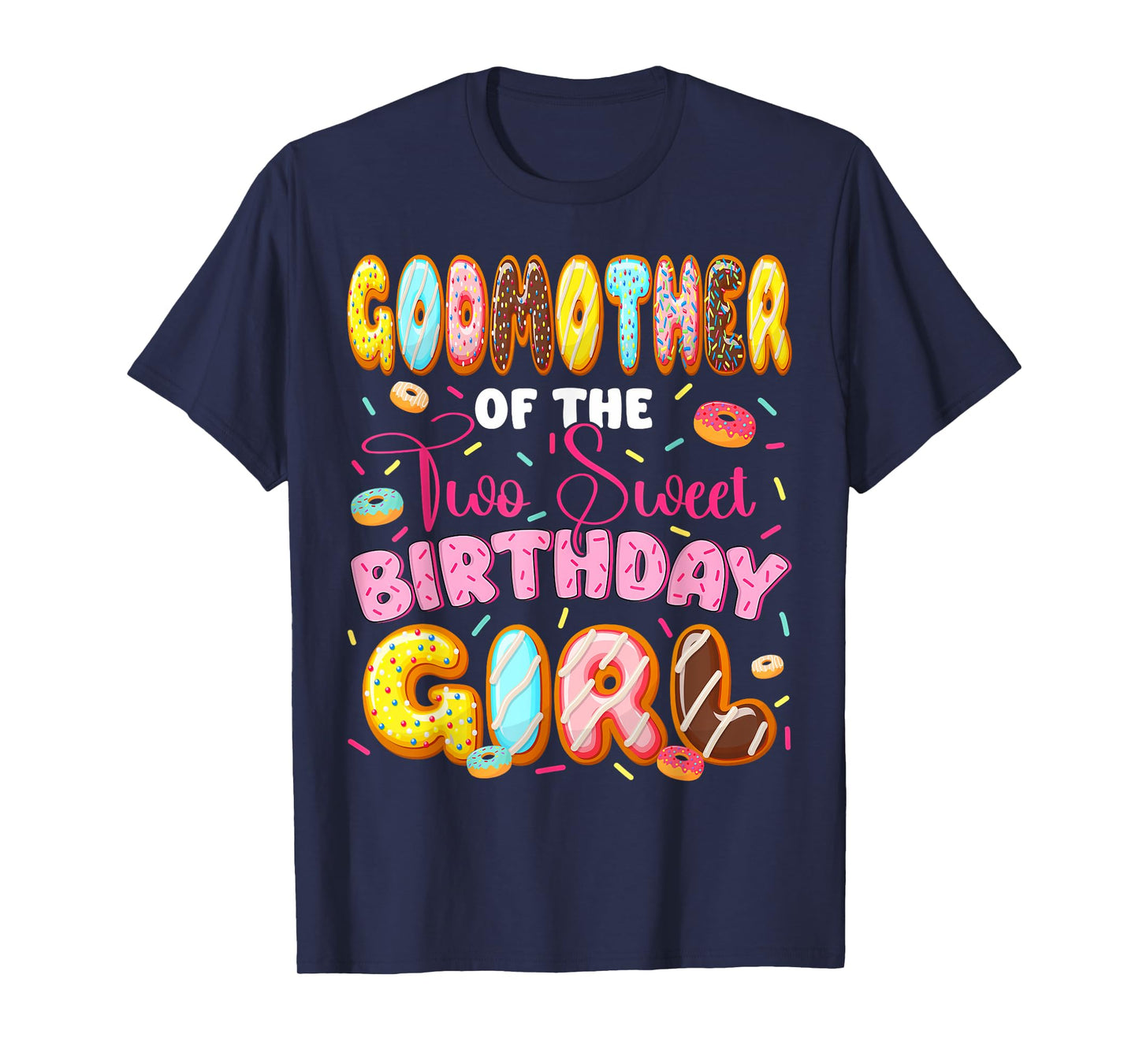 GodMother Of The Two Sweet Birthday Girl Donut 2Nd Birthday T-Shirt