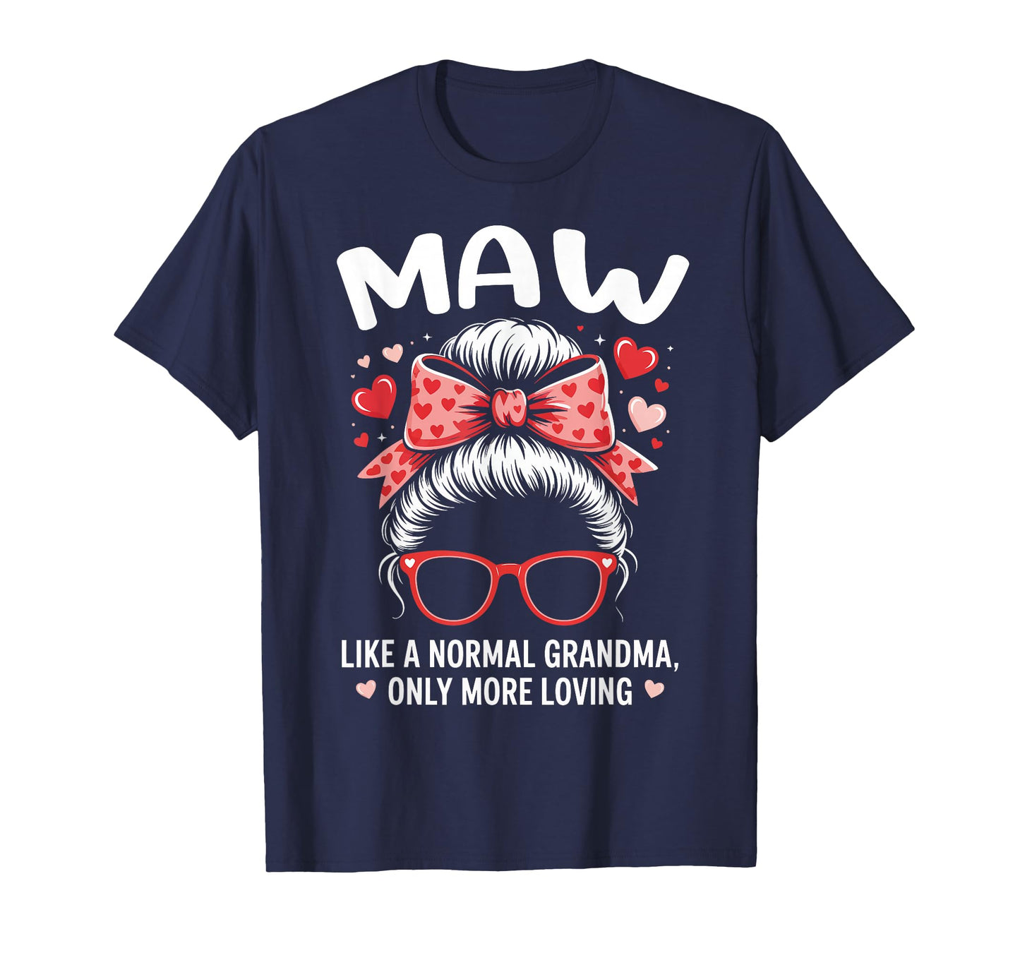 Maw Valentine Quote for Loving Grandma with Cute Bow T-Shirt