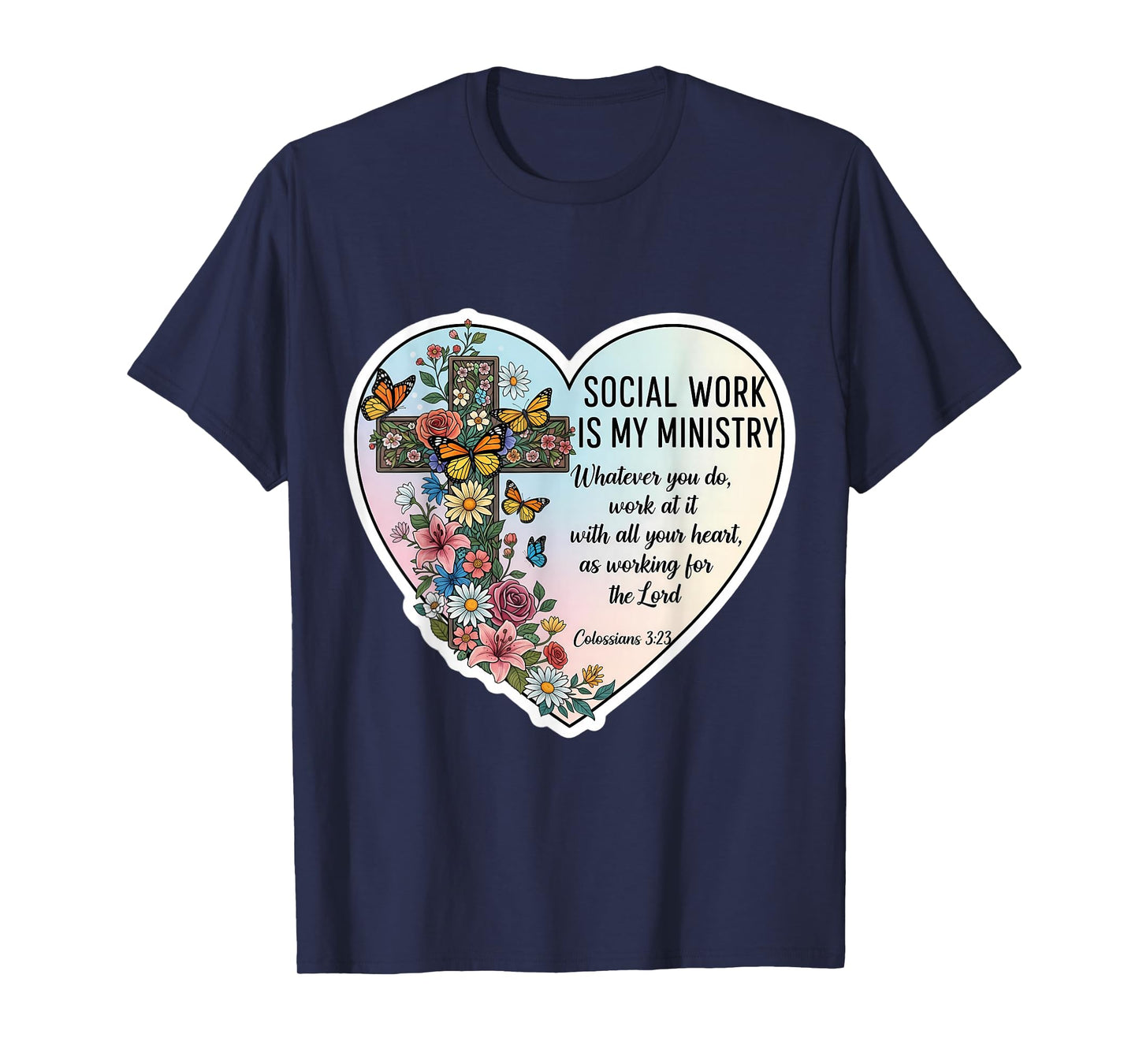 Christian Social Worker Work is My Ministry Bible Floral T-Shirt