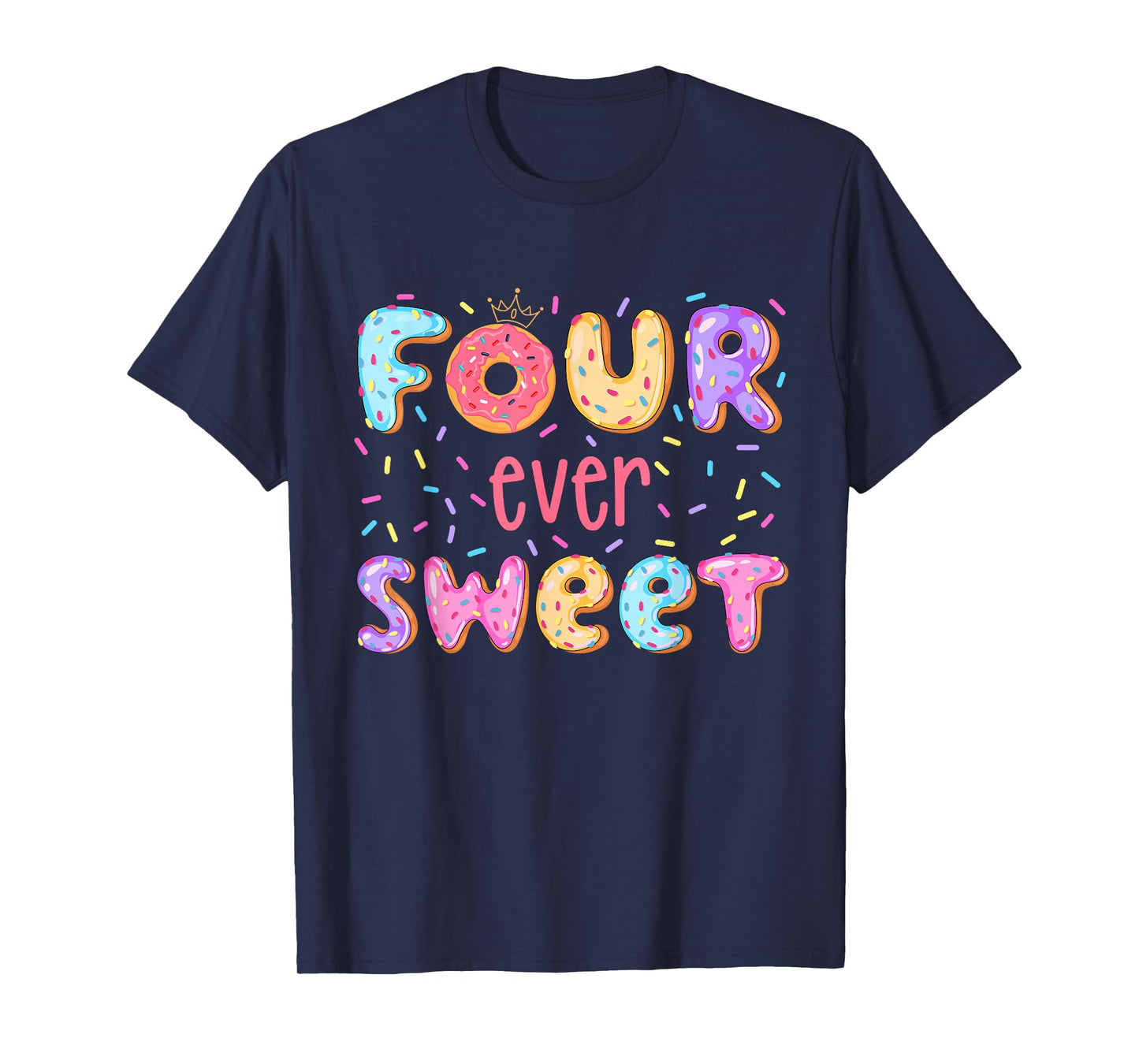 Four Ever Sweet Donut Birthday Girls Fourth Birthday Party T-Shirt